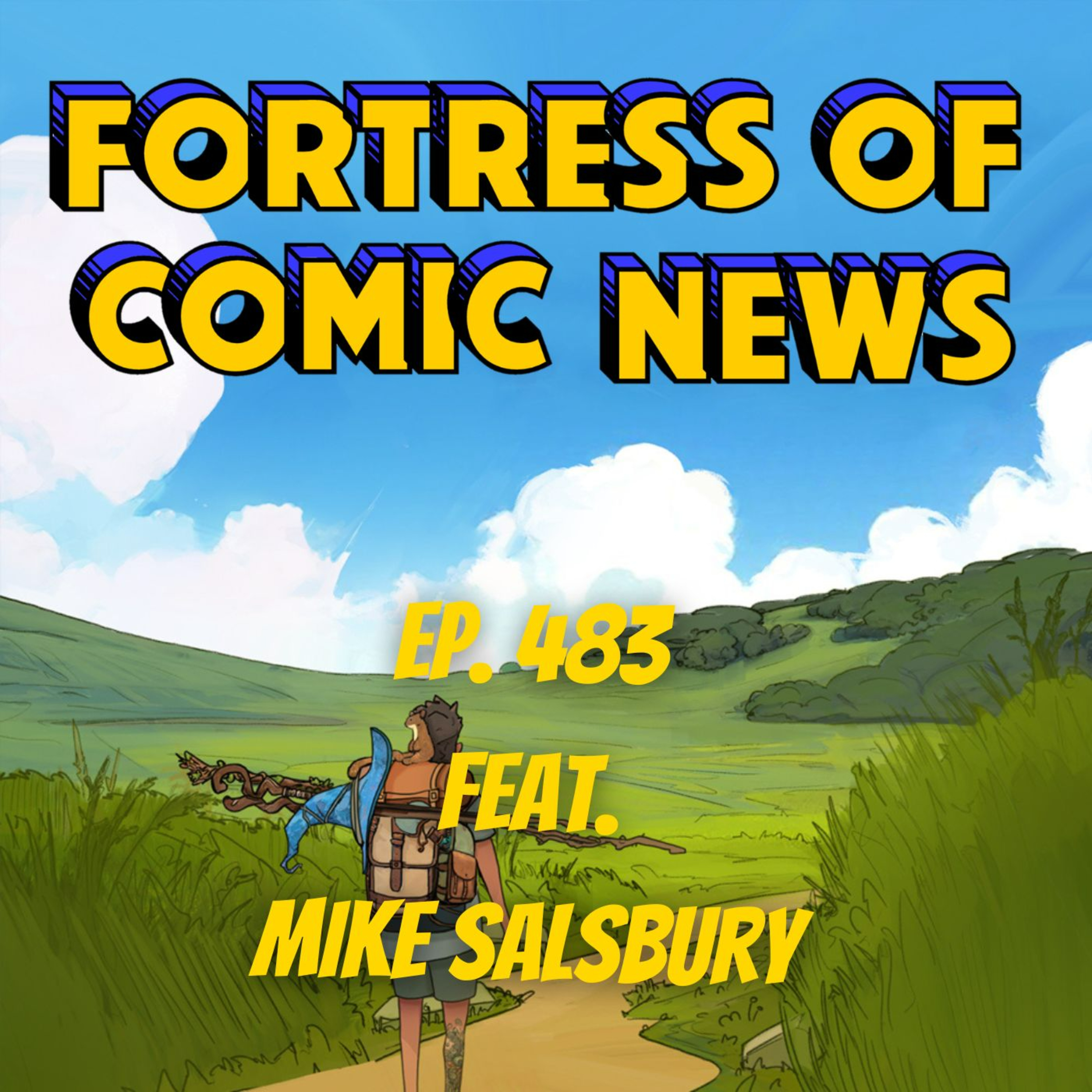 Fortress of Comic News Ep. 483 feat. Mike Salsbury episode artwork