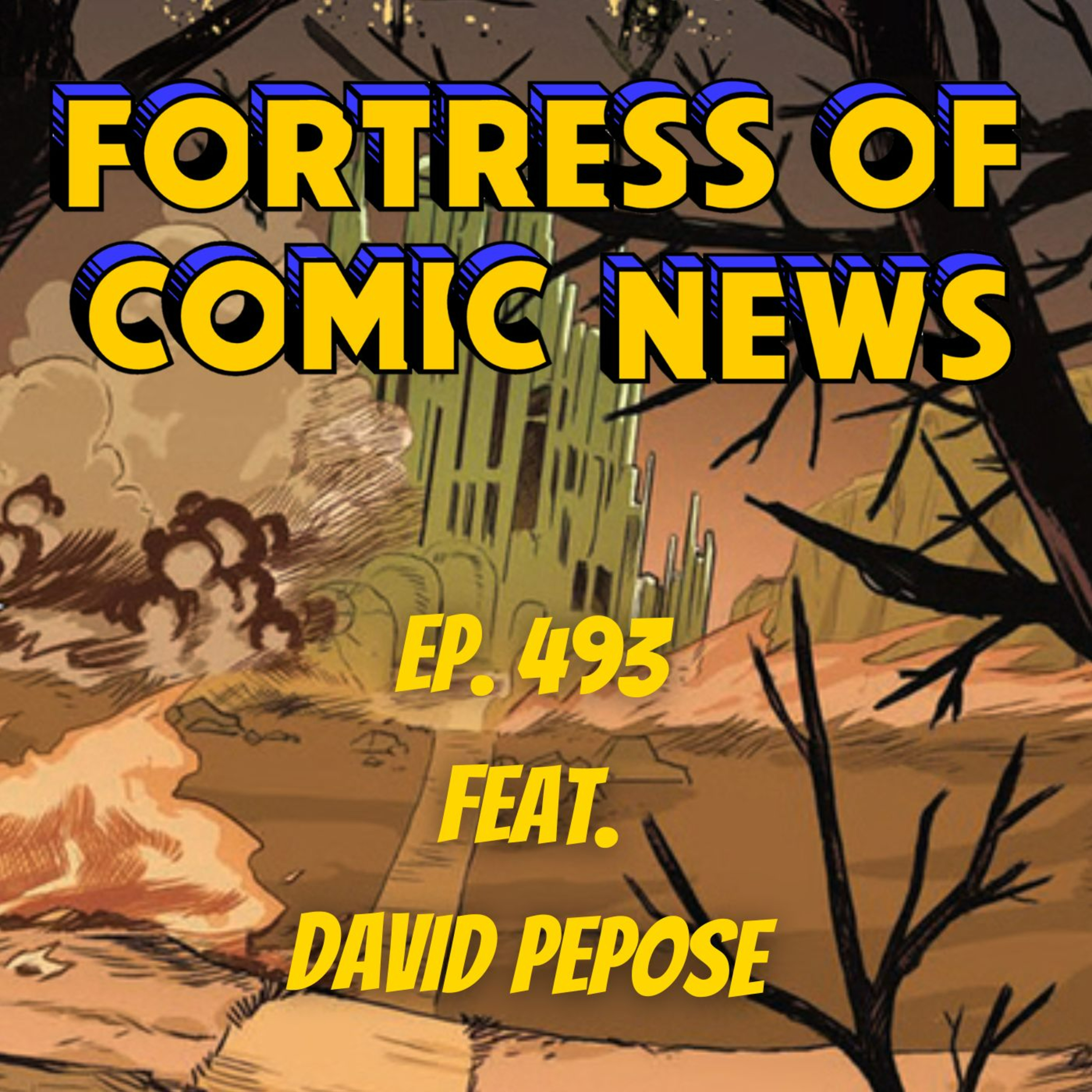Fortress of Comic News Ep. 493 feat. David Pepose episode artwork
