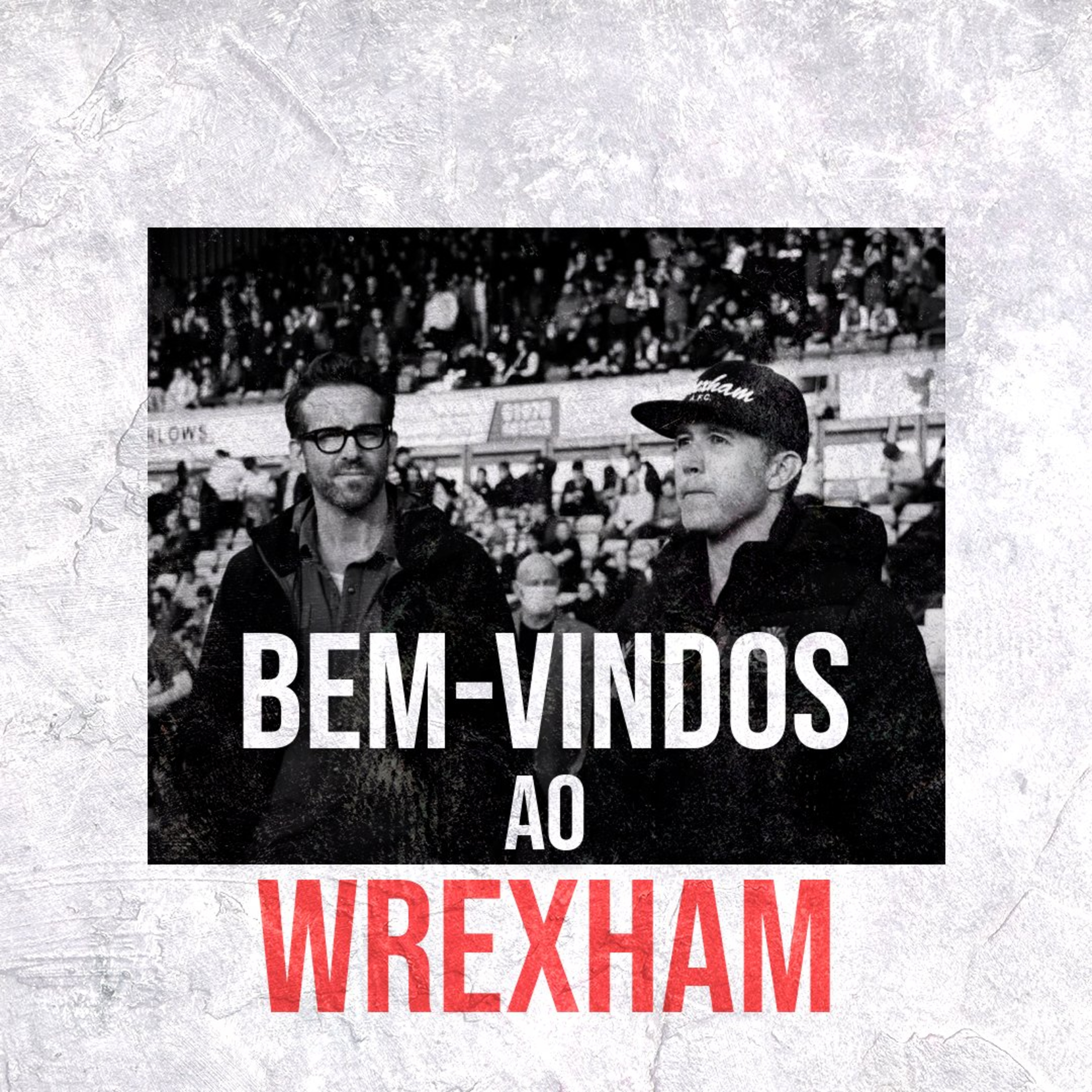 Wrexham Brasil Podcast