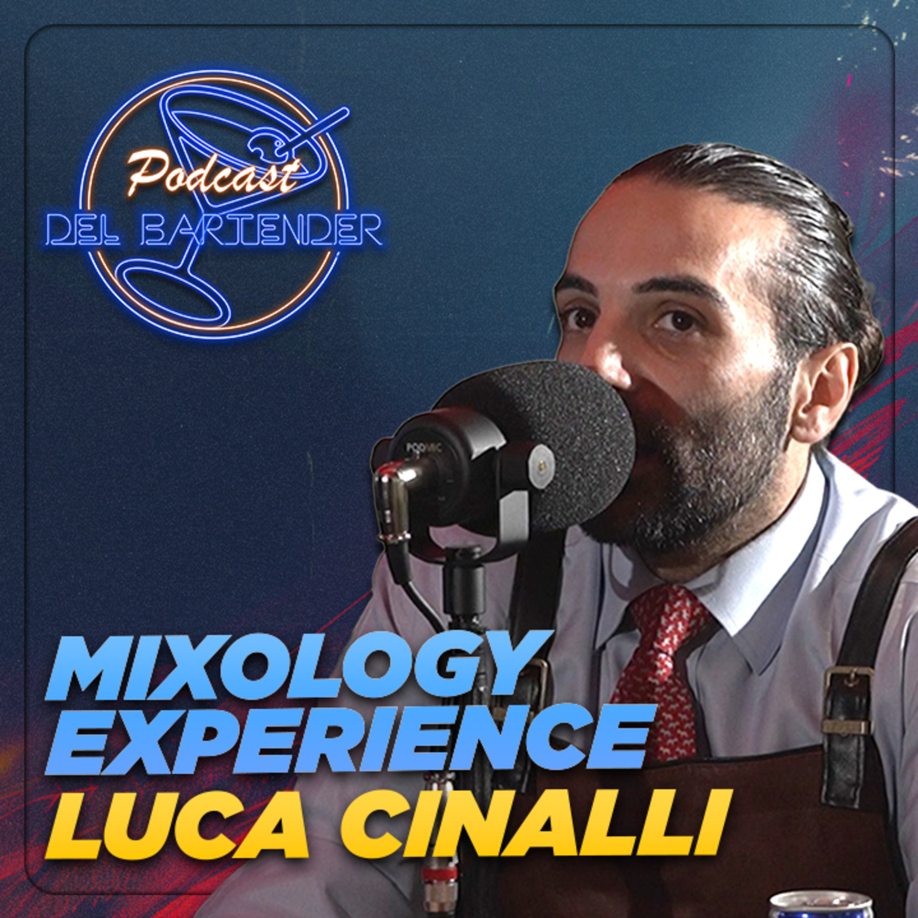 Mixology Experience - Ep. 1 - Luca Cinalli episode artwork