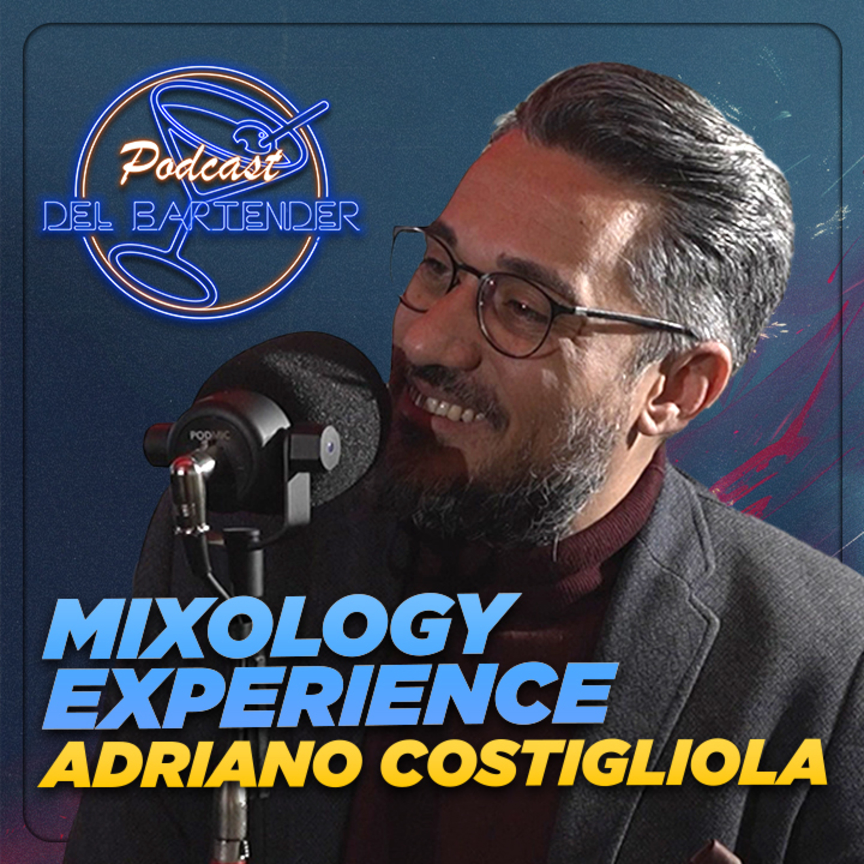 Mixology Experience - Ep. 3 - Adriano Costigliola episode artwork