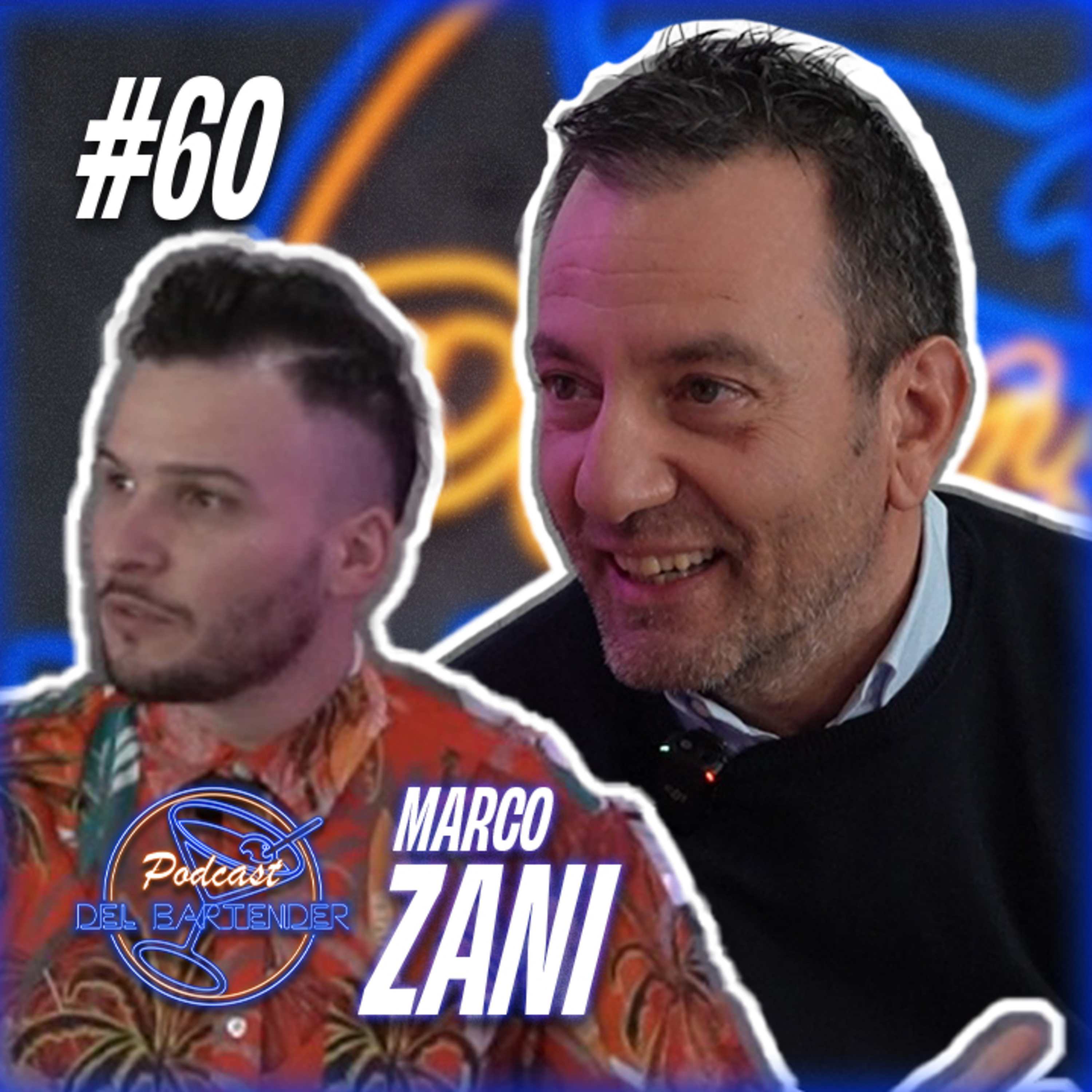 Ep. 60 - Marco Zani - Primo flair bartender a jesolo episode artwork