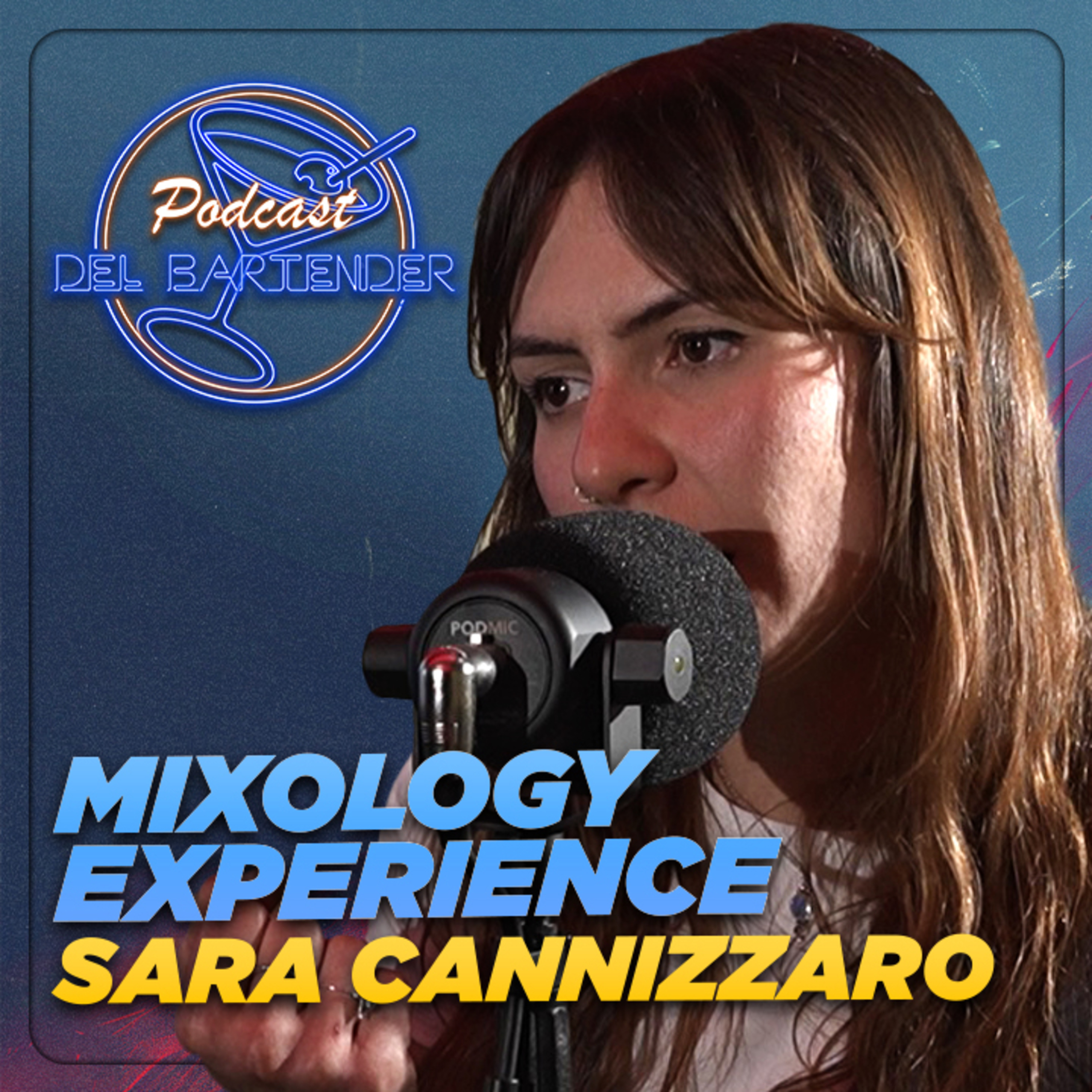 Mixology Experience - Ep. 11 - Sara Cannizzaro episode artwork