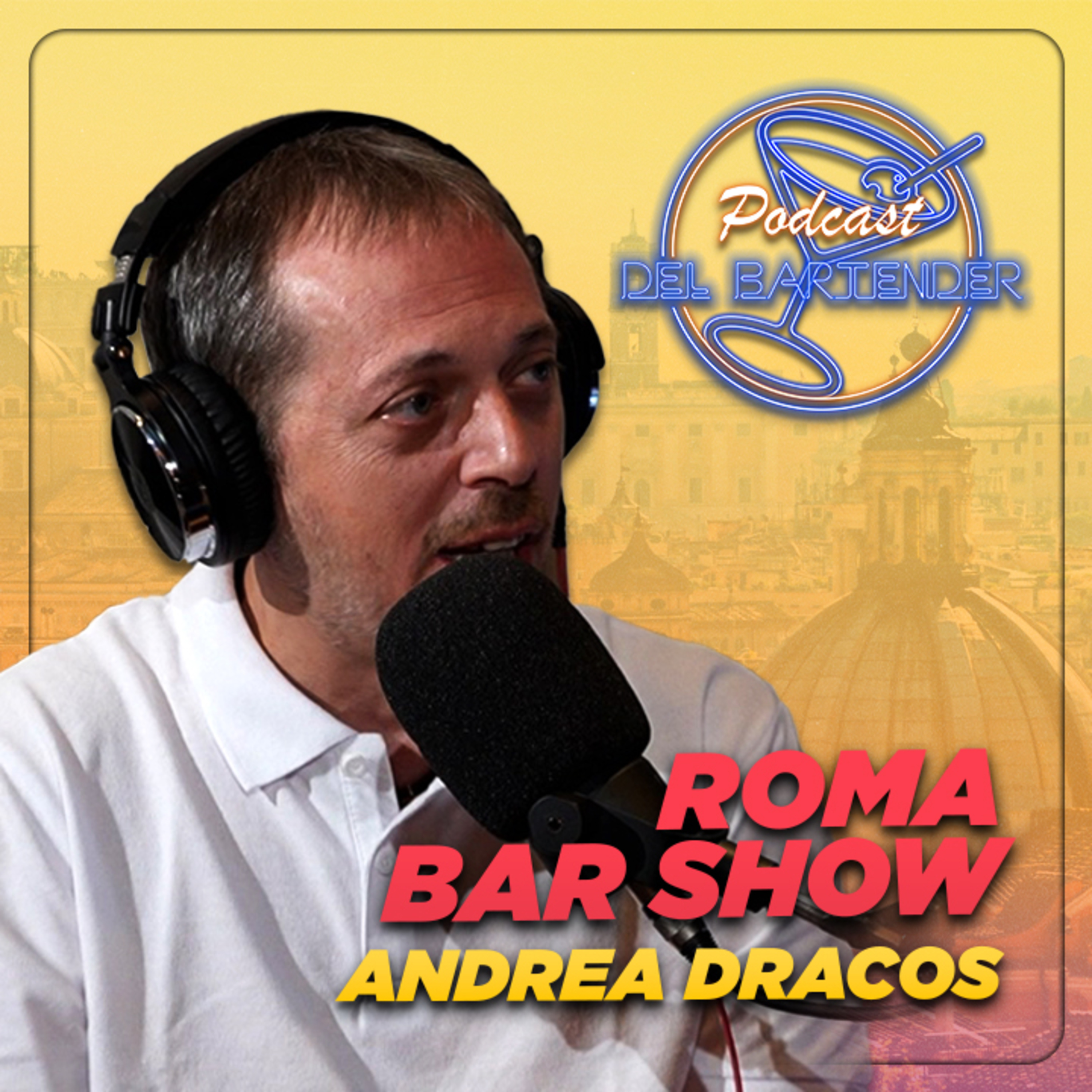 Roma Bar Show - Ep. 12 - Andrea Dracos episode artwork