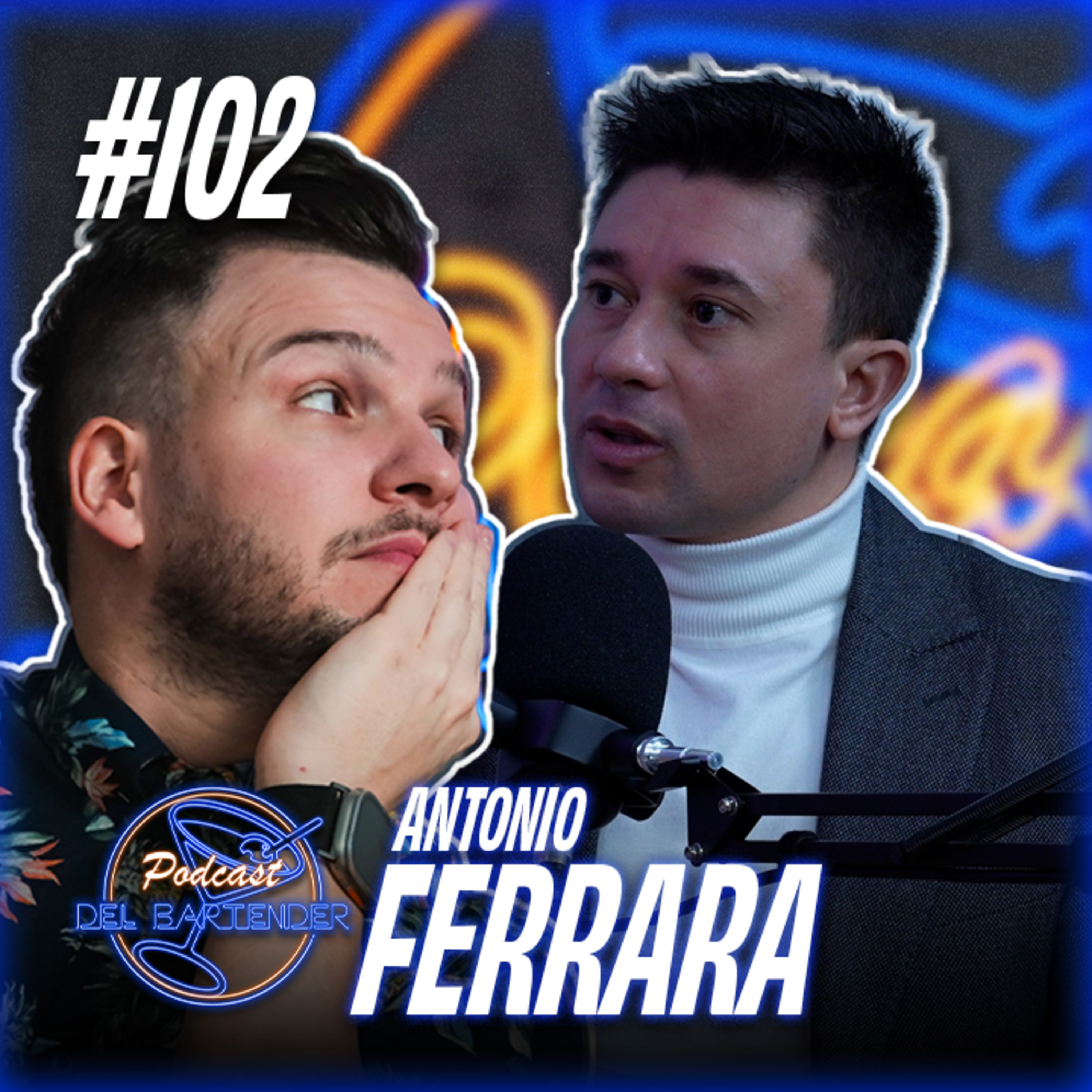 Ep. 102 - Antonio Ferrara episode artwork