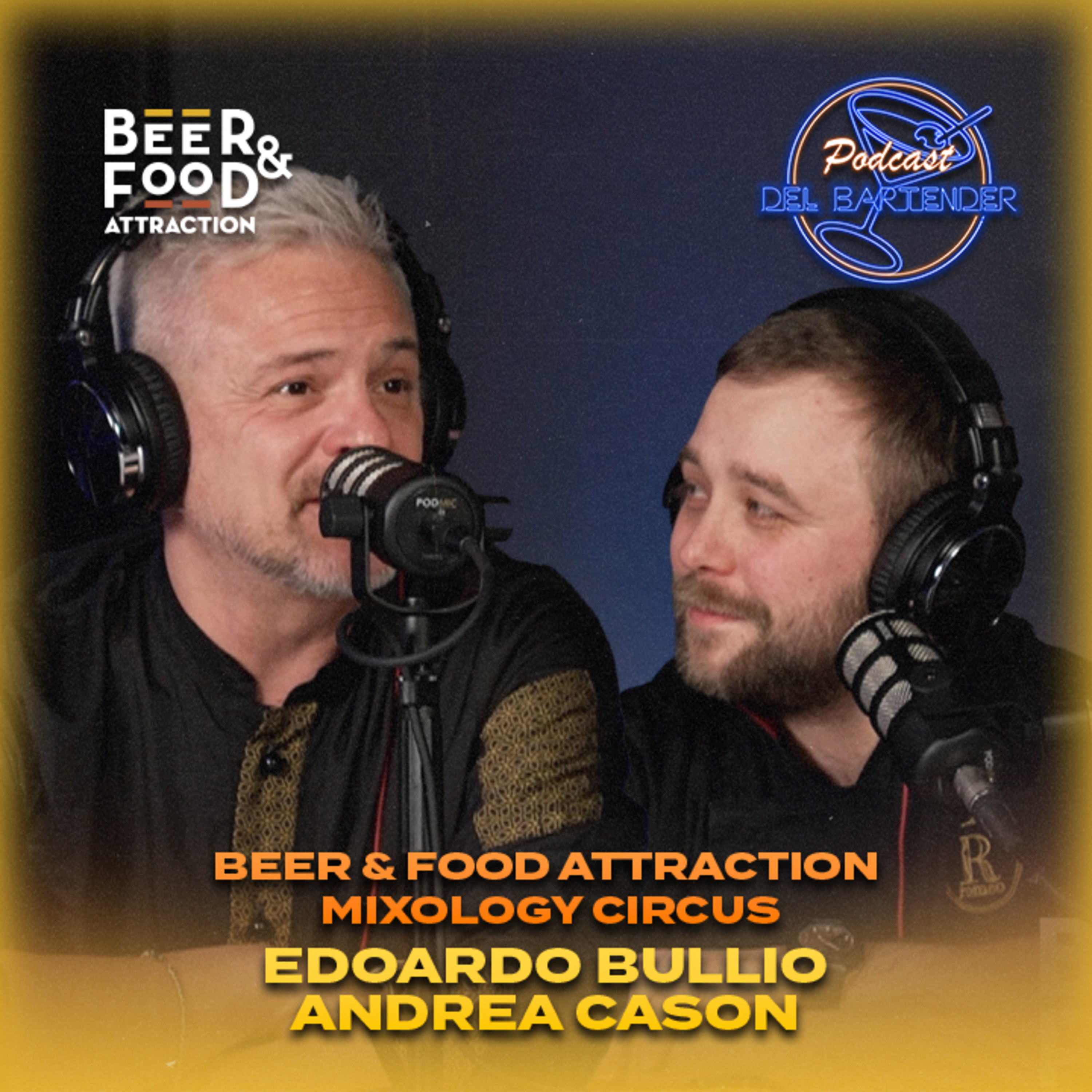 Mixology Circus Ep. 19 - Edoardo bullio, Andrea Cason