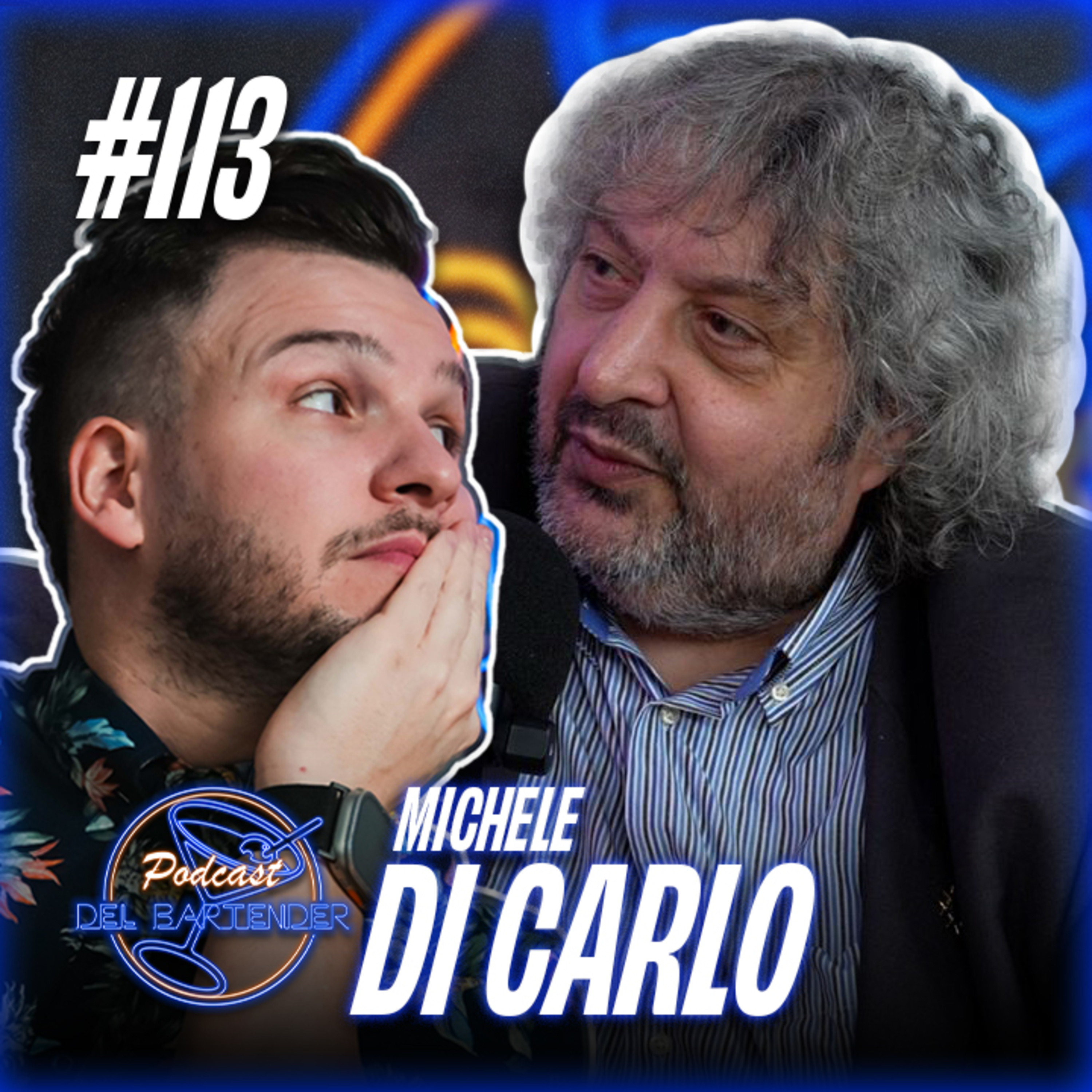 Ep. 113 - Michele Di Carlo