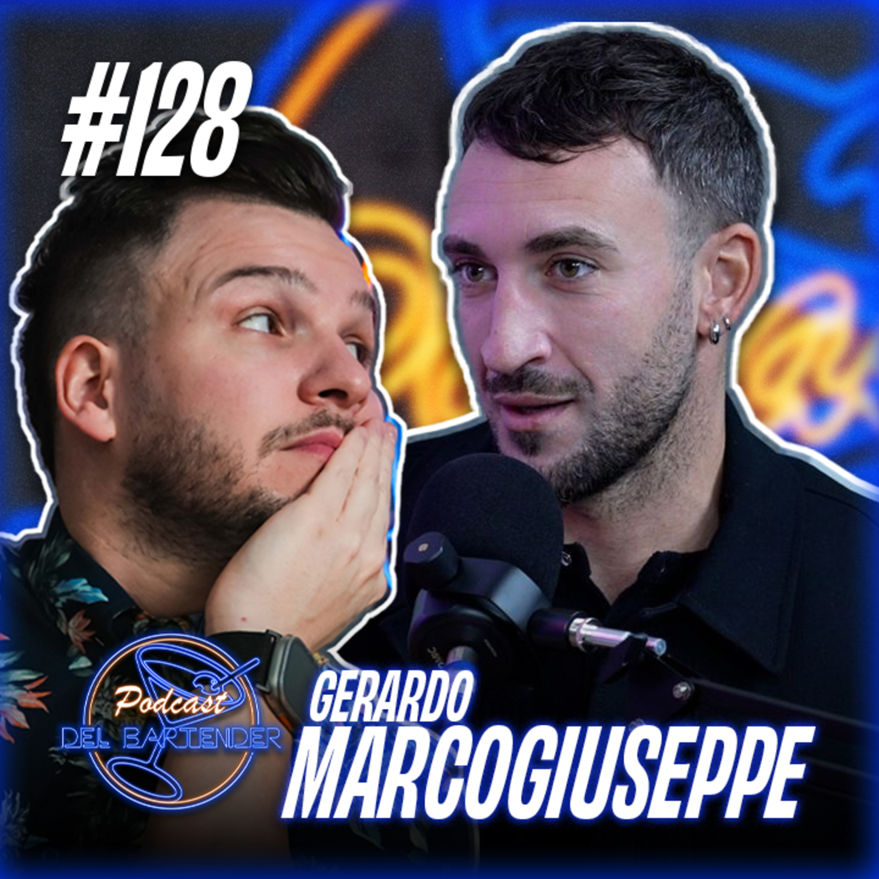 Ep. 128 - Gerardo Marcogiuseppe
