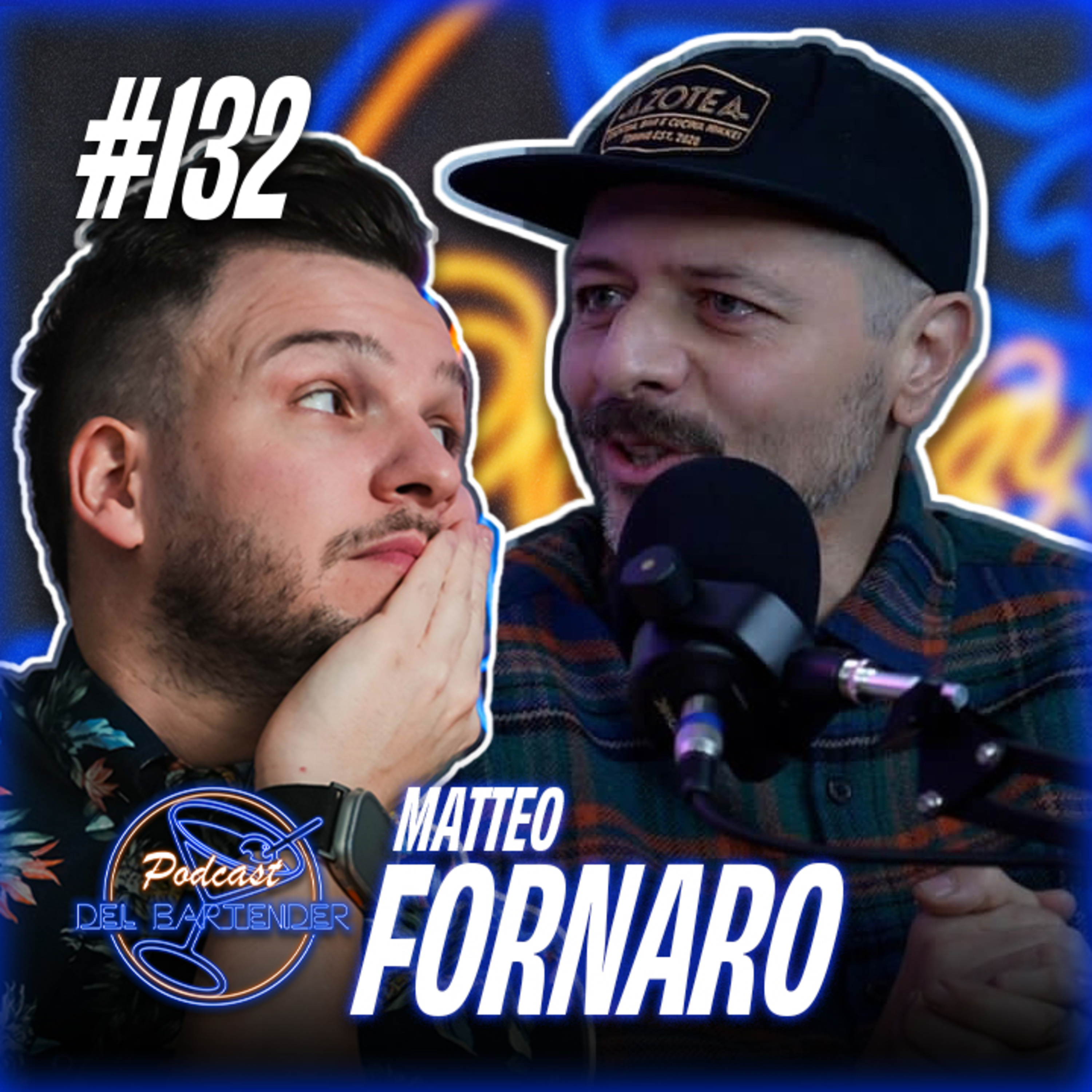 Ep. 132 - Matteo Fornaro
