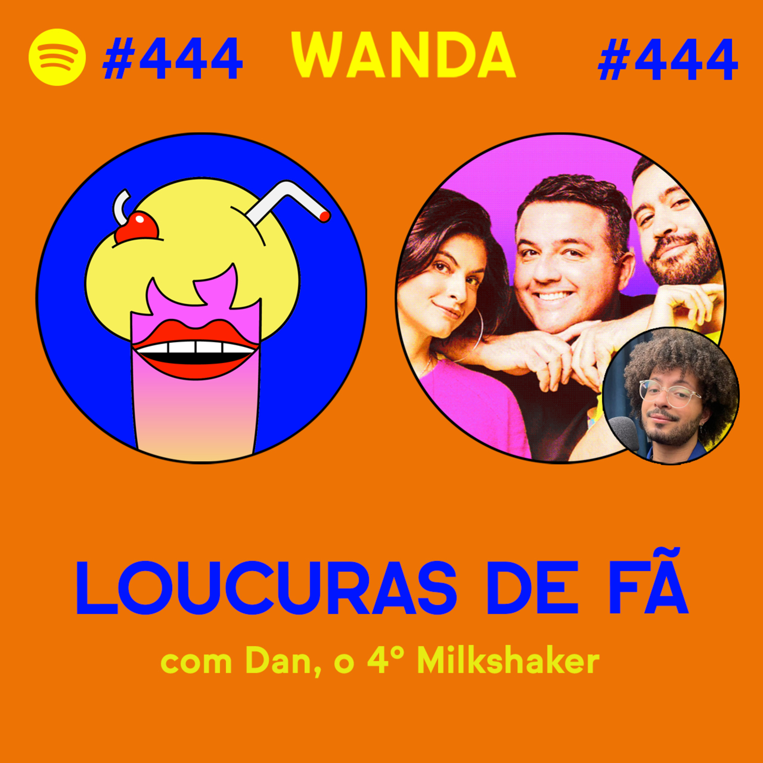 LOUCURAS DE FÃS - com Dan, o 4º Milkshaker #444 [Vídeo] episode artwork