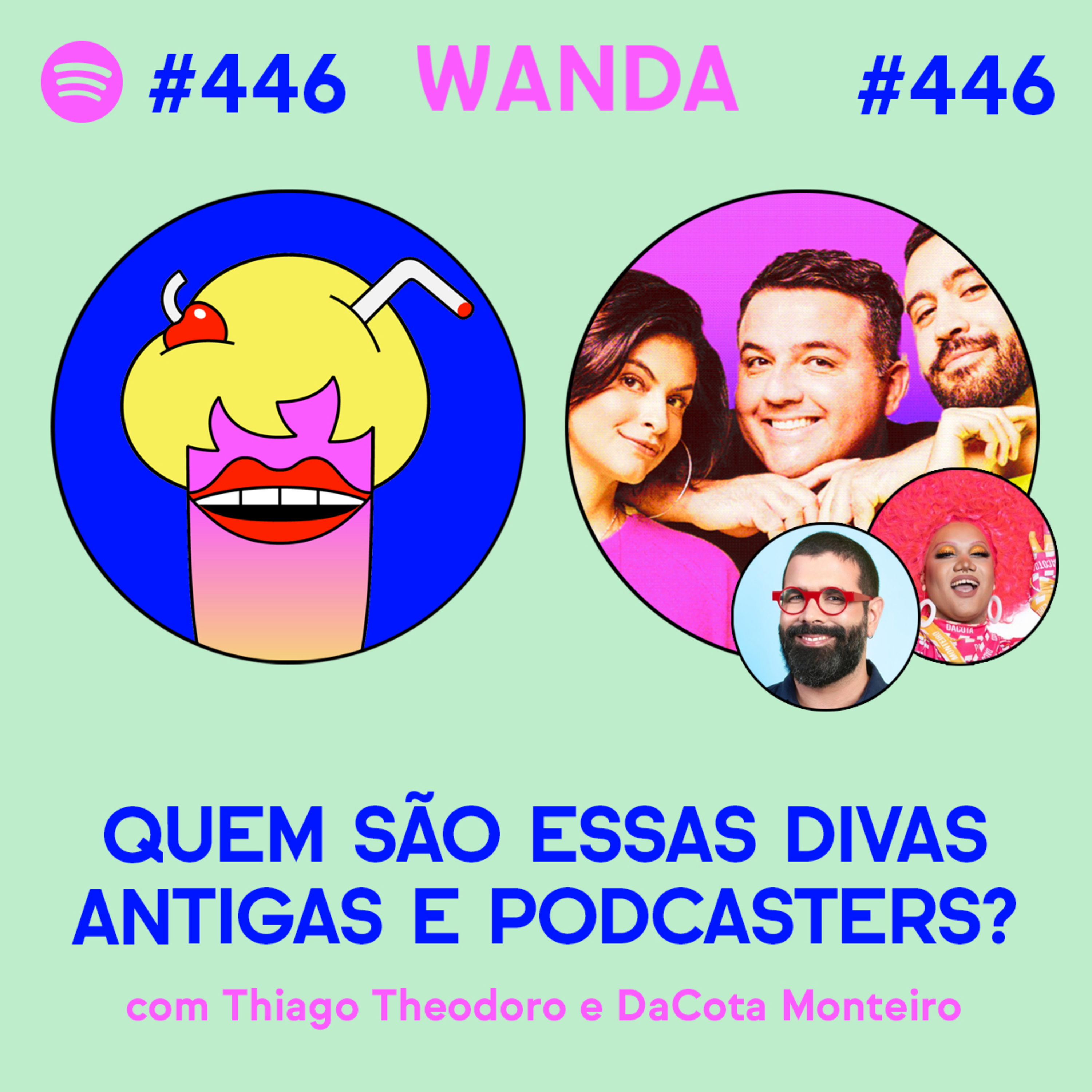 QUEM SÃO ESSAS DIVAS ANTIGAS E PODCASTERS? - com Thiago Theodoro e DaCota Monteiro #446 [Vídeo]