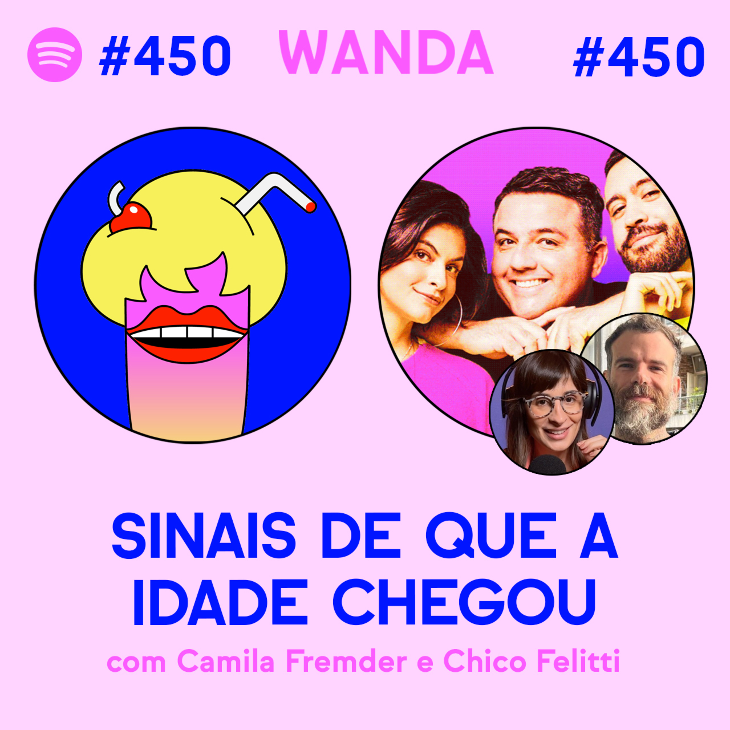 SINAIS DE QUE A IDADE CHEGOU - com Camila Fremder e Chico Felitti #450 [Vídeo] episode artwork