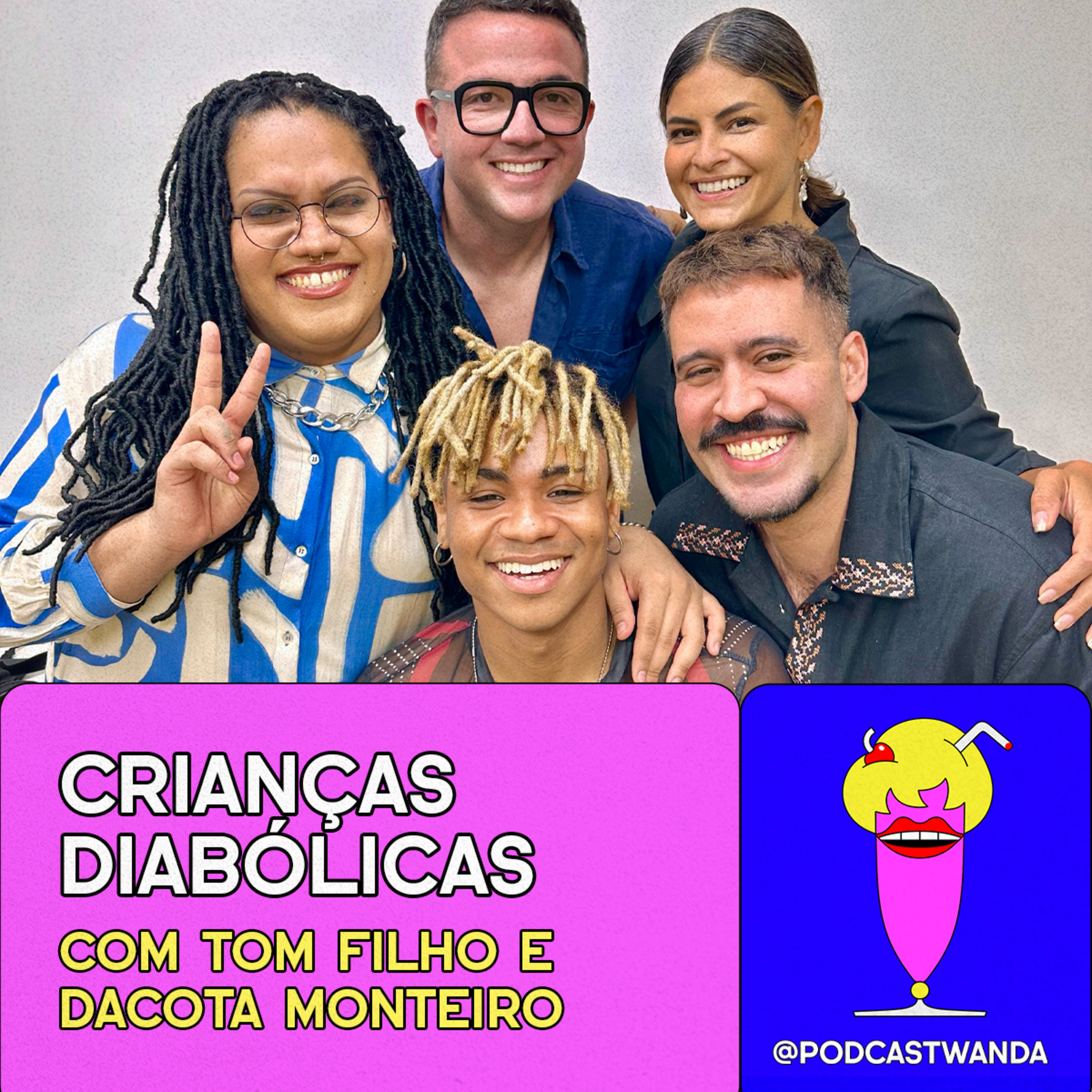 CRIANÇAS DIABÓLICAS com Tom Filho e DaCota Monteiro - #471 [Vídeo]