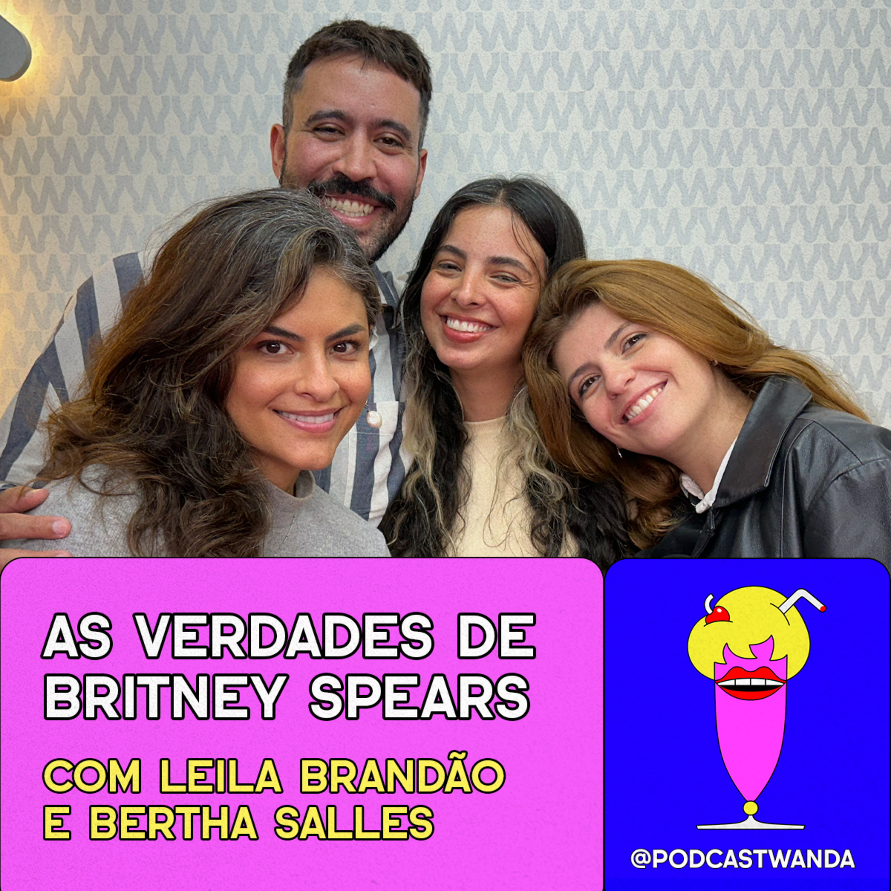 AS VERDADES DE BRITNEY SPEARS com Lela Brandão e Bertha Salles #477 [Vídeo] episode artwork