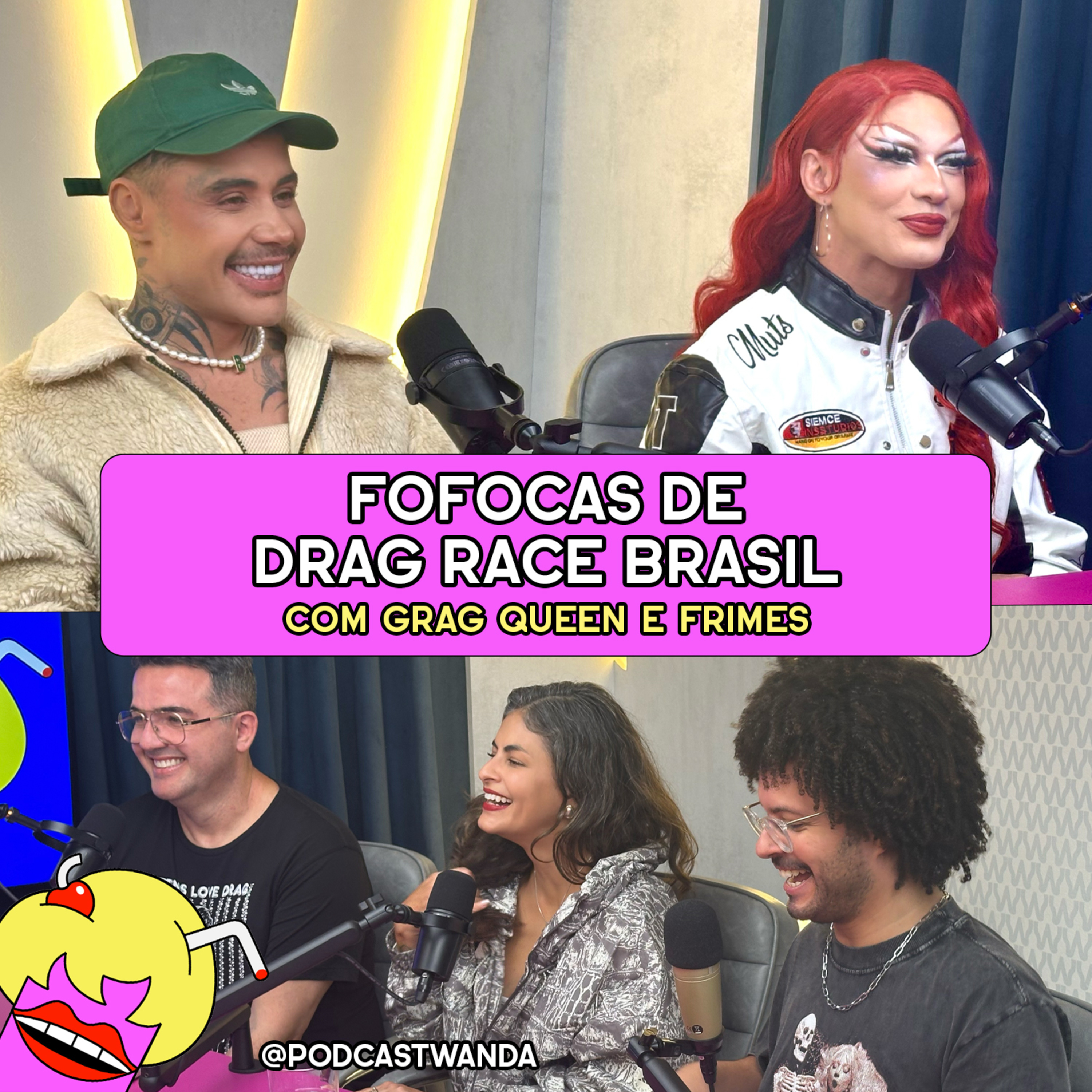 FOFOCAS DE DRAG RACE BRASIL com Grag Queen e Frimes - #664 episode artwork