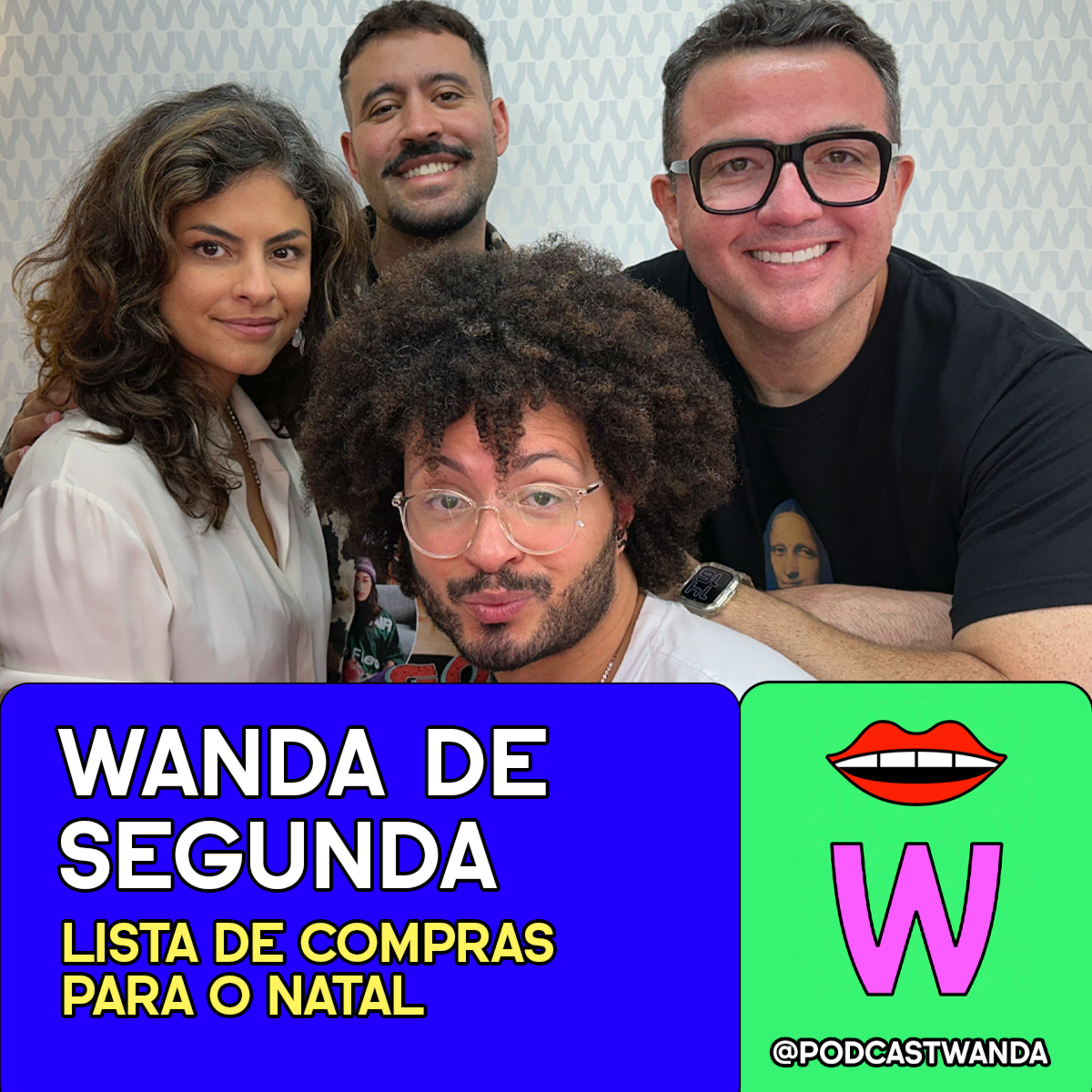 [Wanda de Segunda] LISTA DE COMPRAS DE NATAL - #693 episode artwork