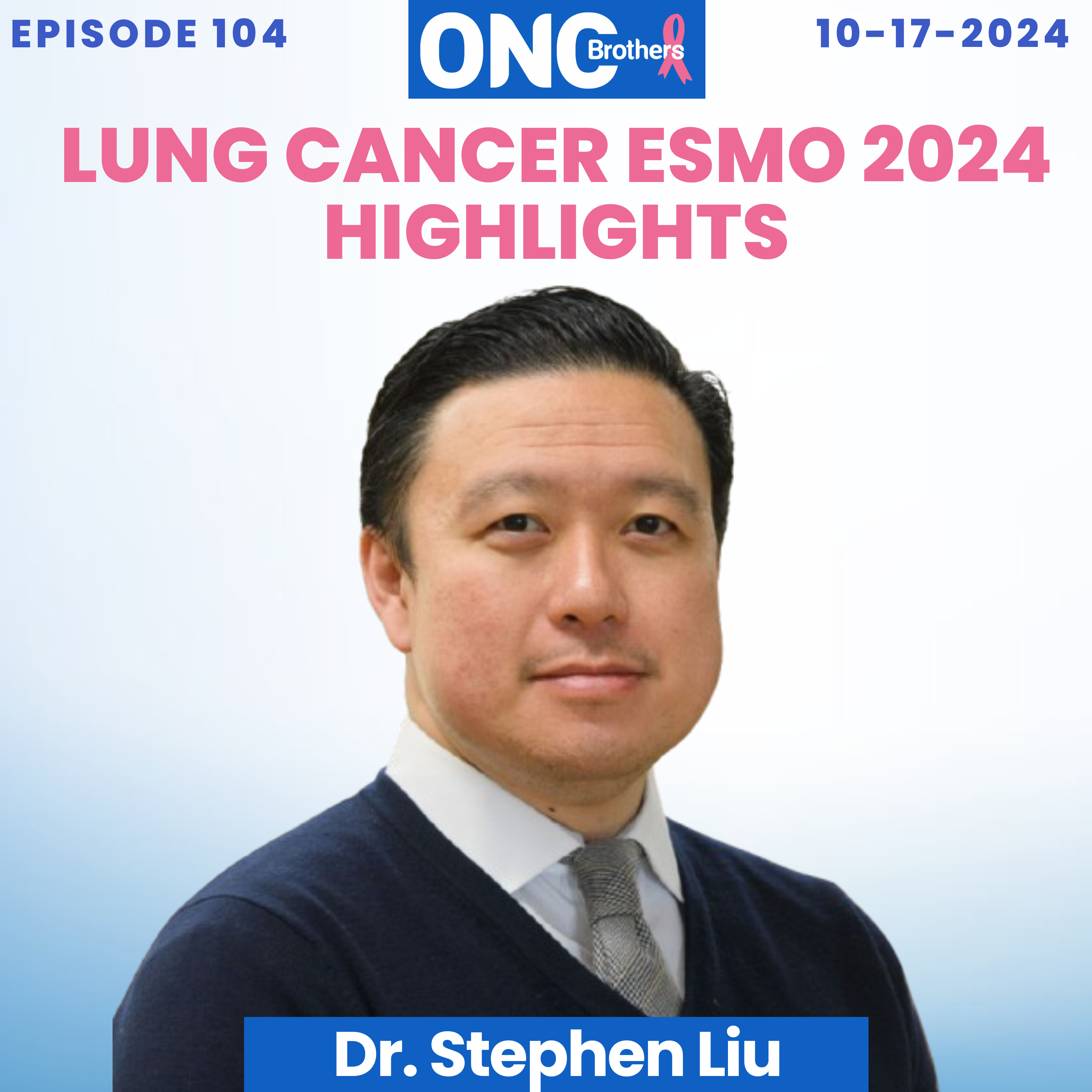  Lung Cancer ESMO 2024 Highlights: Key Studies Discussed LAURA, MARIPOSA, MARIPOSA-2, ADRIATIC episode artwork