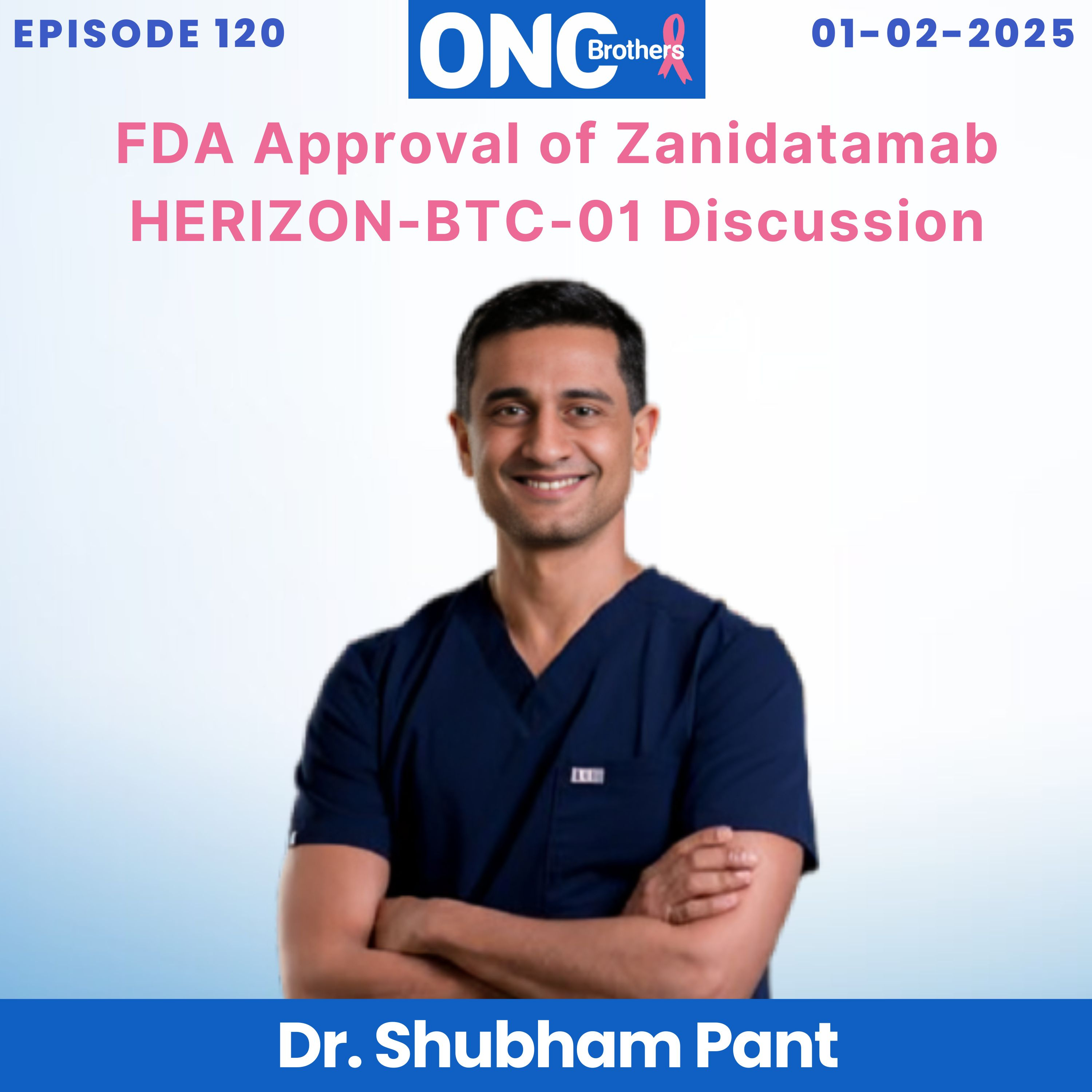 FDA Approval of Zanidatamab - HERIZON-BTC-01 Discussion with Dr. Shubham Pant episode artwork