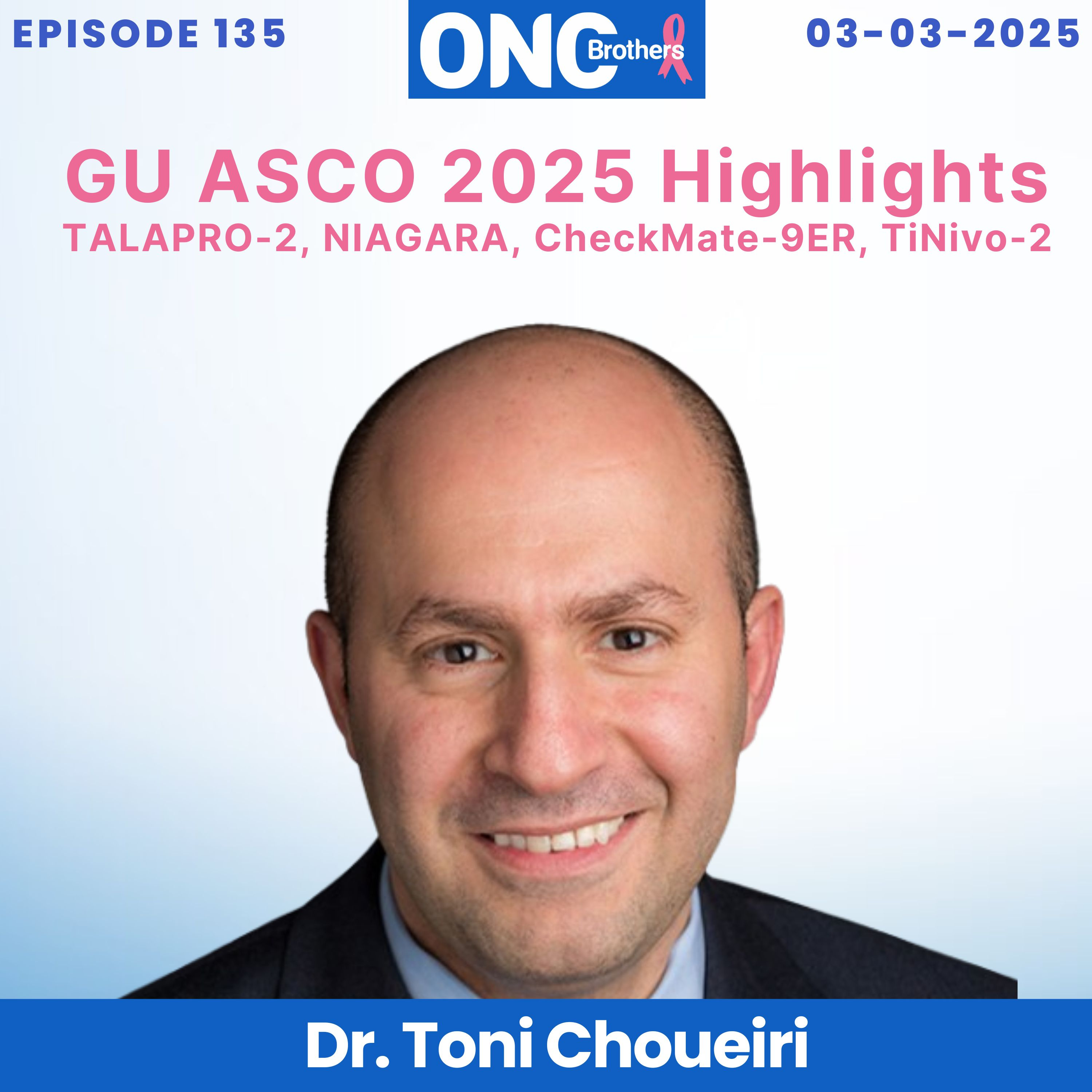 GU ASCO 2025 Highlights - TALAPRO-2, NIAGARA, CheckMate-9ER, TiNivo-2 episode artwork