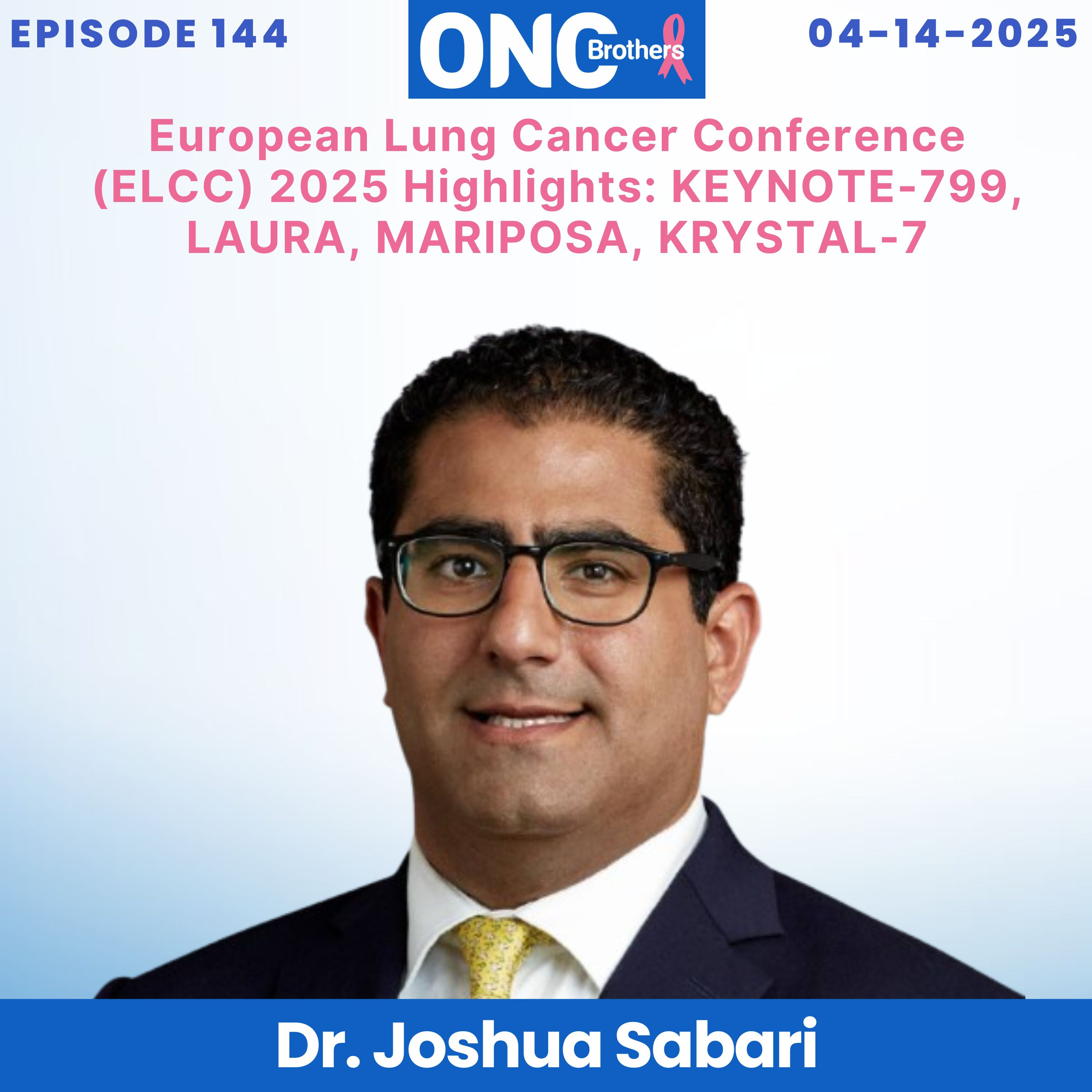 European Lung Cancer Conference (ELCC) 2025 Highlights: KEYNOTE-799, LAURA, MARIPOSA, KRYSTAL-7 episode artwork