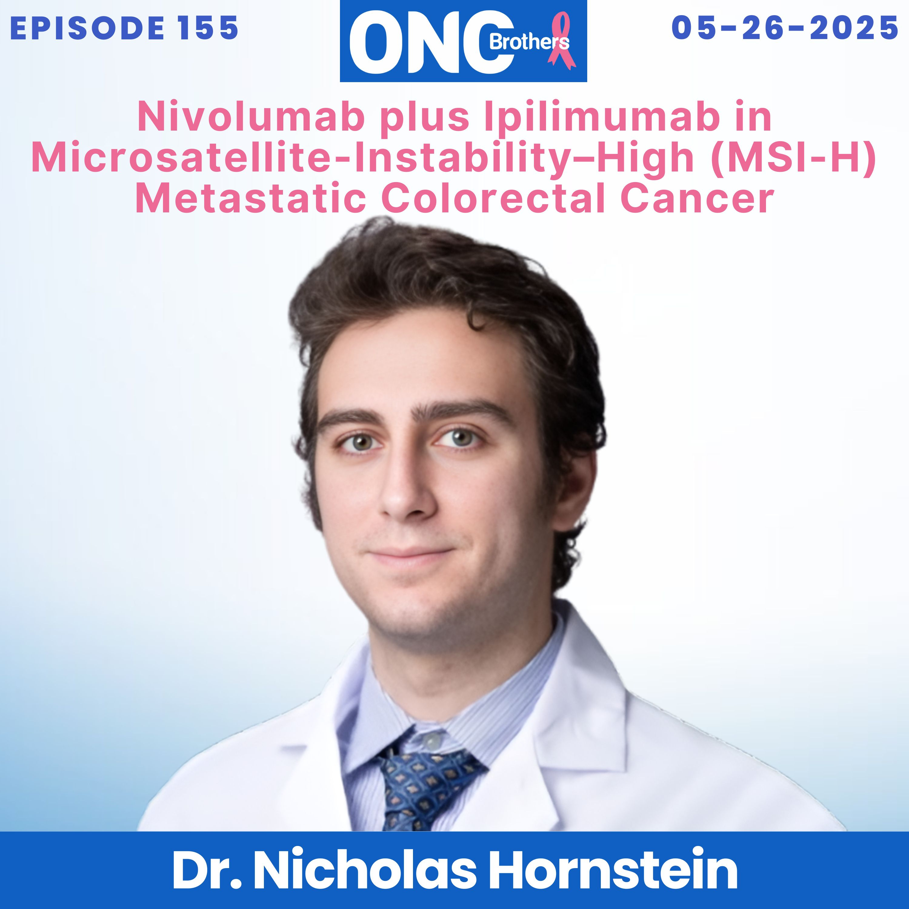 Nivolumab plus Ipilimumab in Microsatellite-Instability–High (MSI-H) Metastatic Colorectal Cancer episode artwork