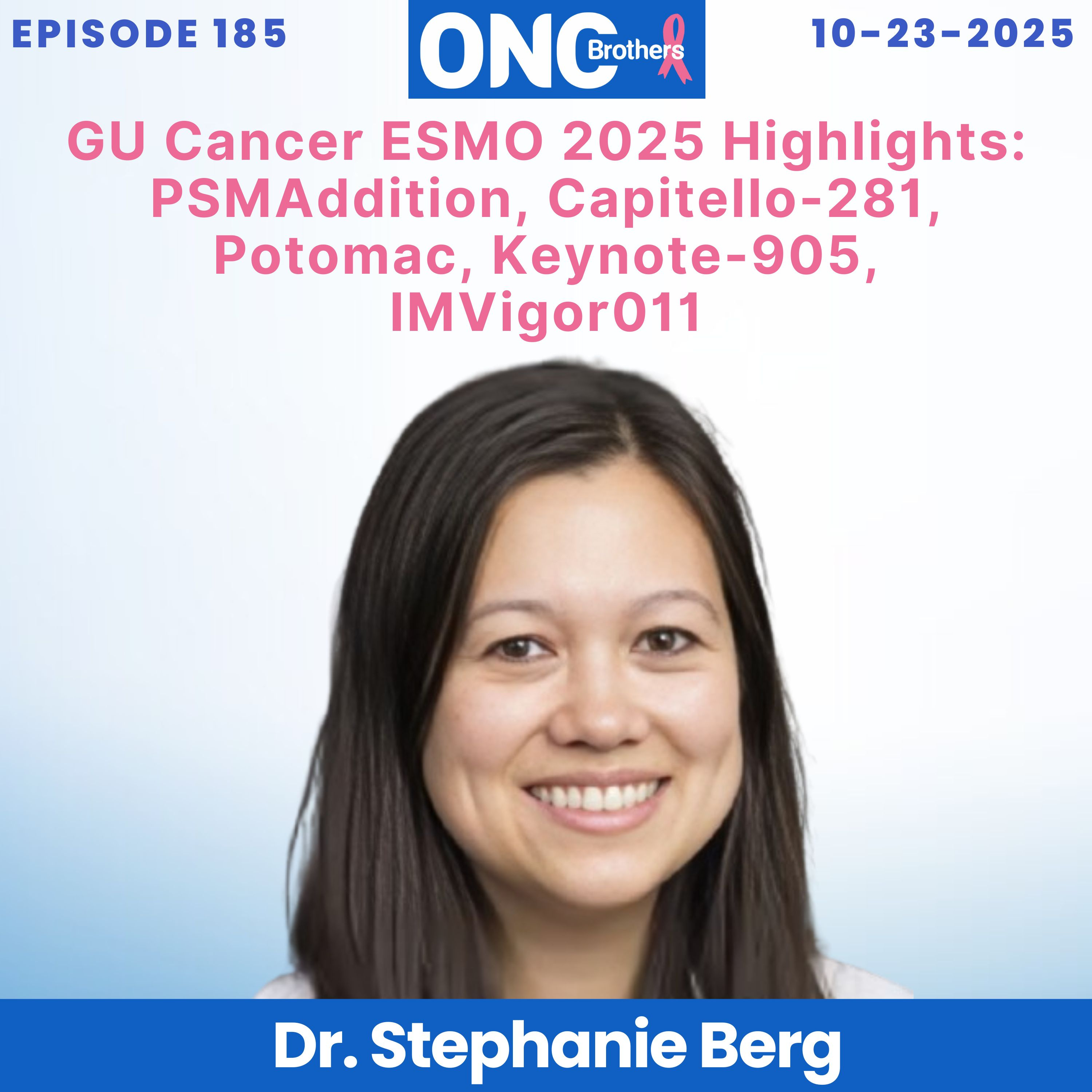GU Cancer ESMO 2025 Highlights: PSMAddition, Capitello-281, Potomac, Keynote-905, IMVigor011