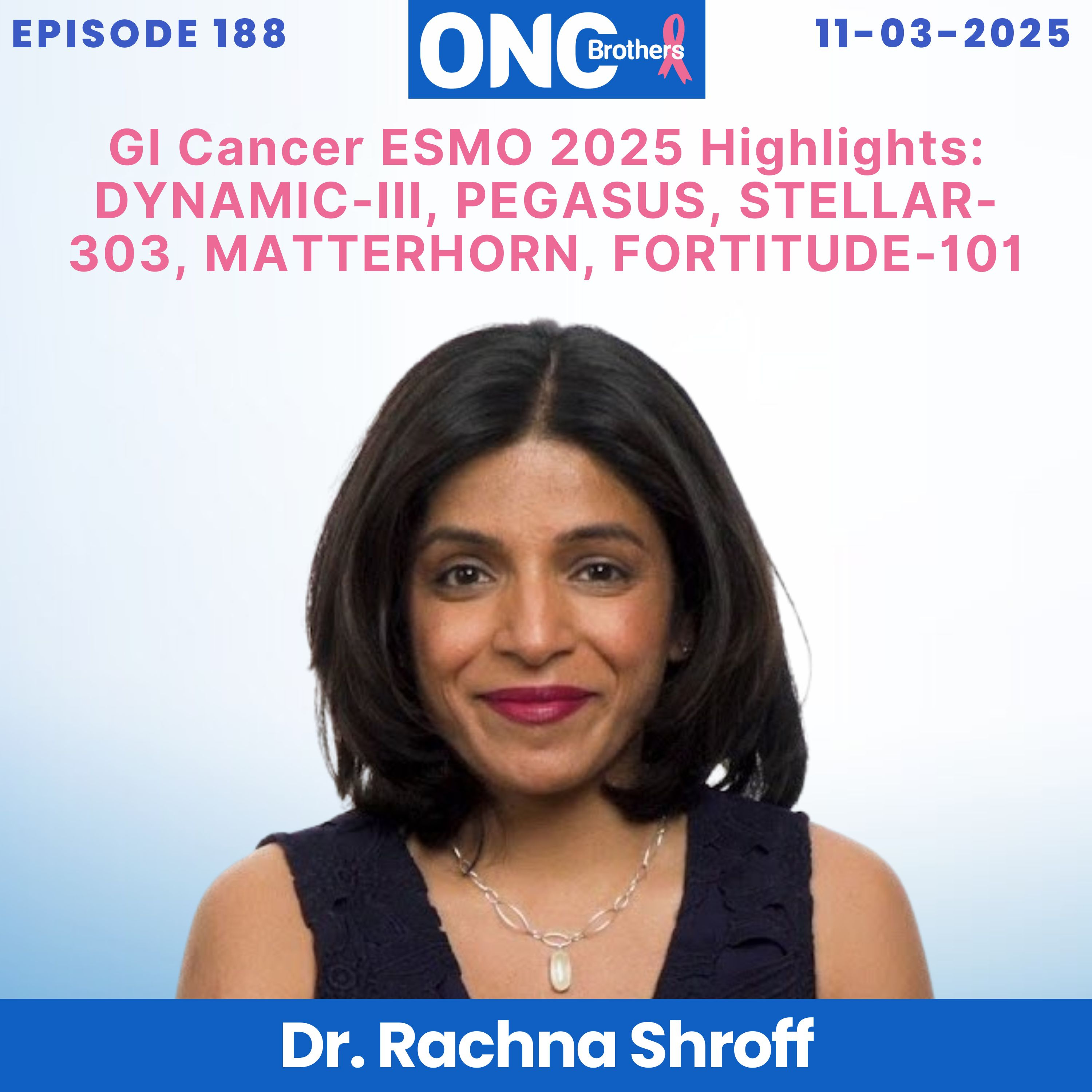 GI Cancer ESMO 2025 Highlights: DYNAMIC-III, PEGASUS, STELLAR-303, MATTERHORN, FORTITUDE-101 episode artwork