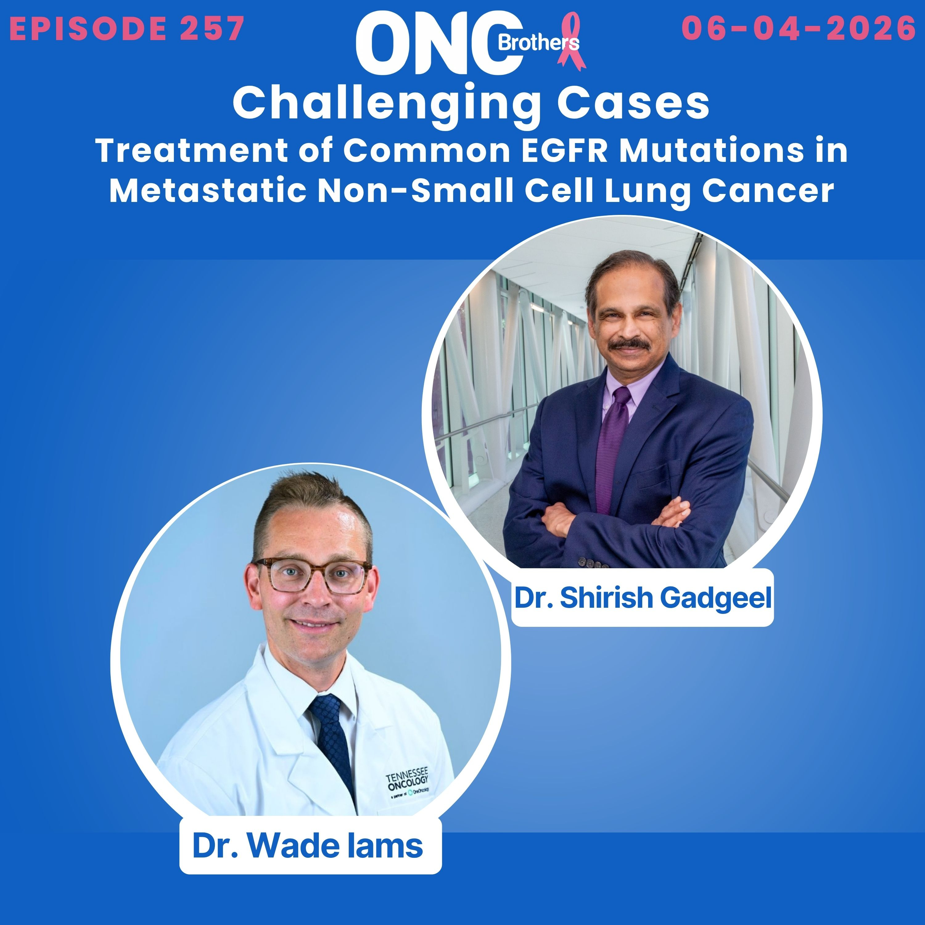 Challenging Cases - Treatment of Common EGFR Mutations in Metastatic Non-Small Cell Lung Cancer episode artwork