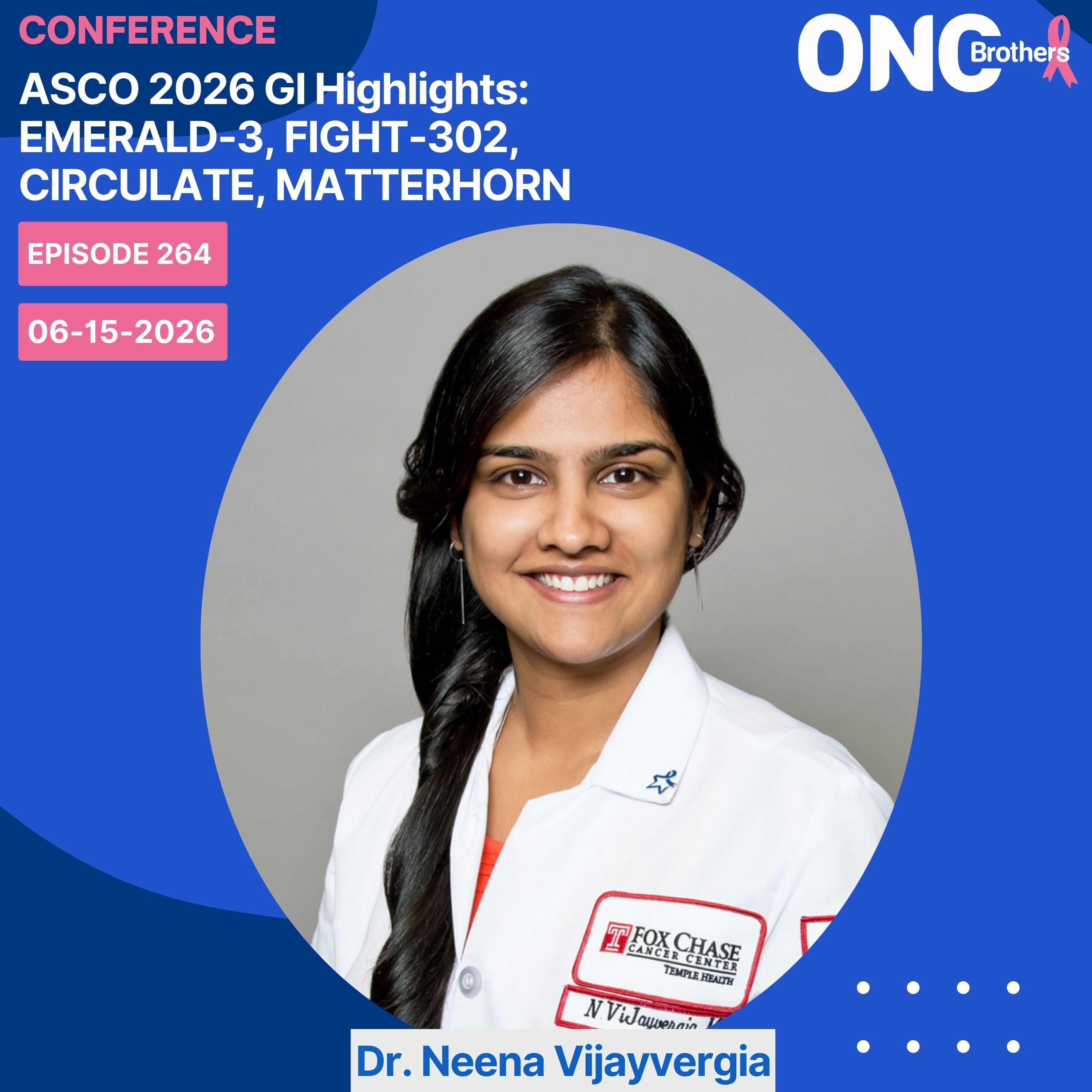 ASCO 2026 GI Highlights: EMERALD-3, FIGHT-302, CIRCULATE, MATTERHORN episode artwork