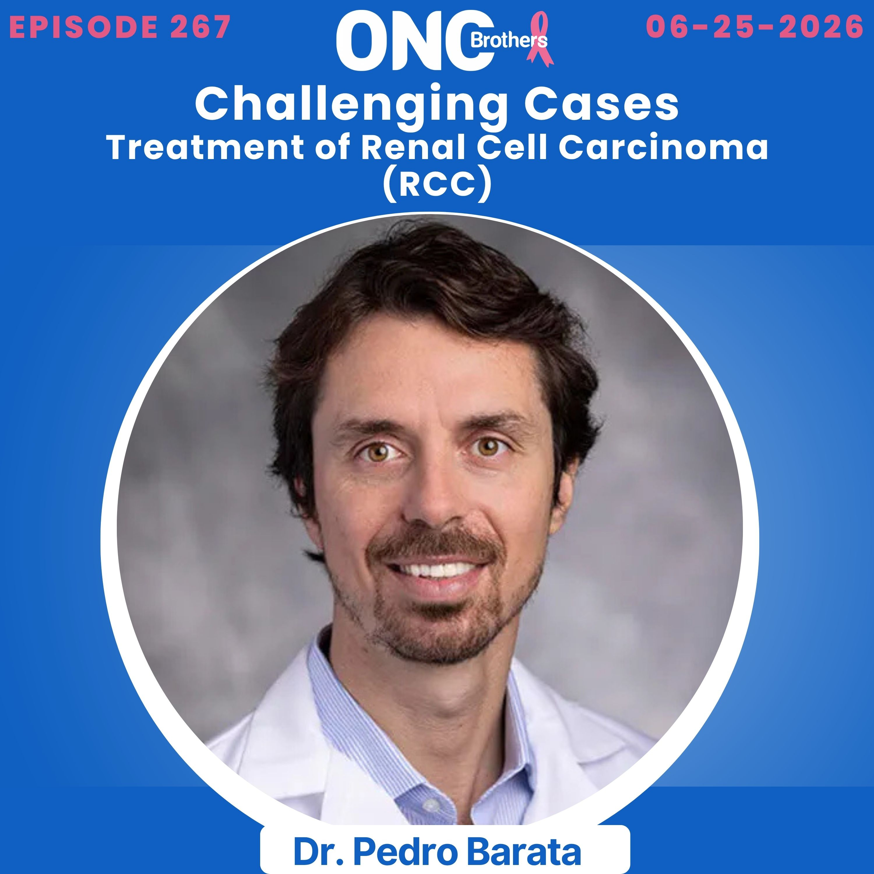 Challenging Cases - Treatment of Renal Cell Carcinoma (RCC): Dr. Pedro Barata episode artwork