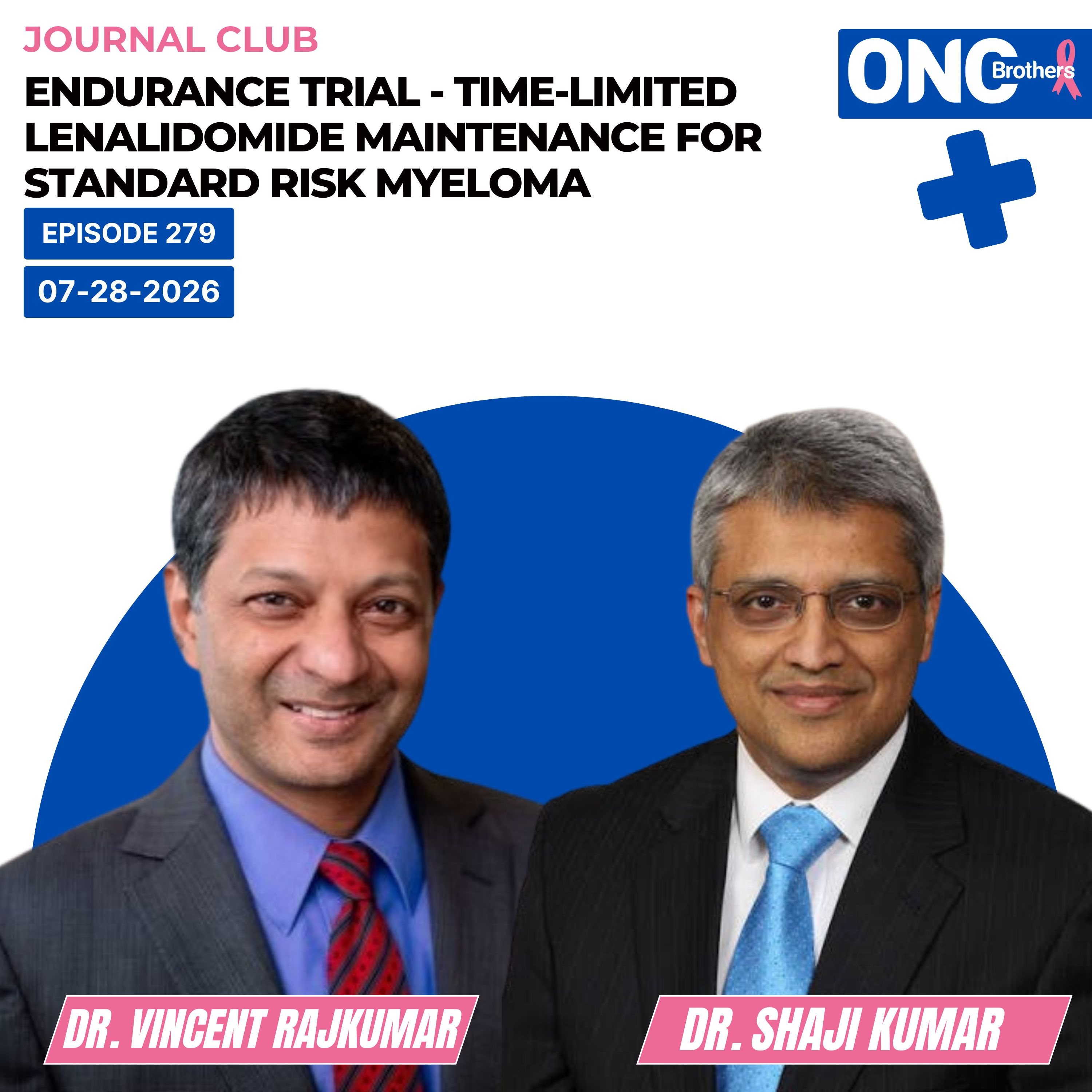 ENDURANCE Trial - Time-limited Lenalidomide Maintenance for Standard Risk Myeloma episode artwork