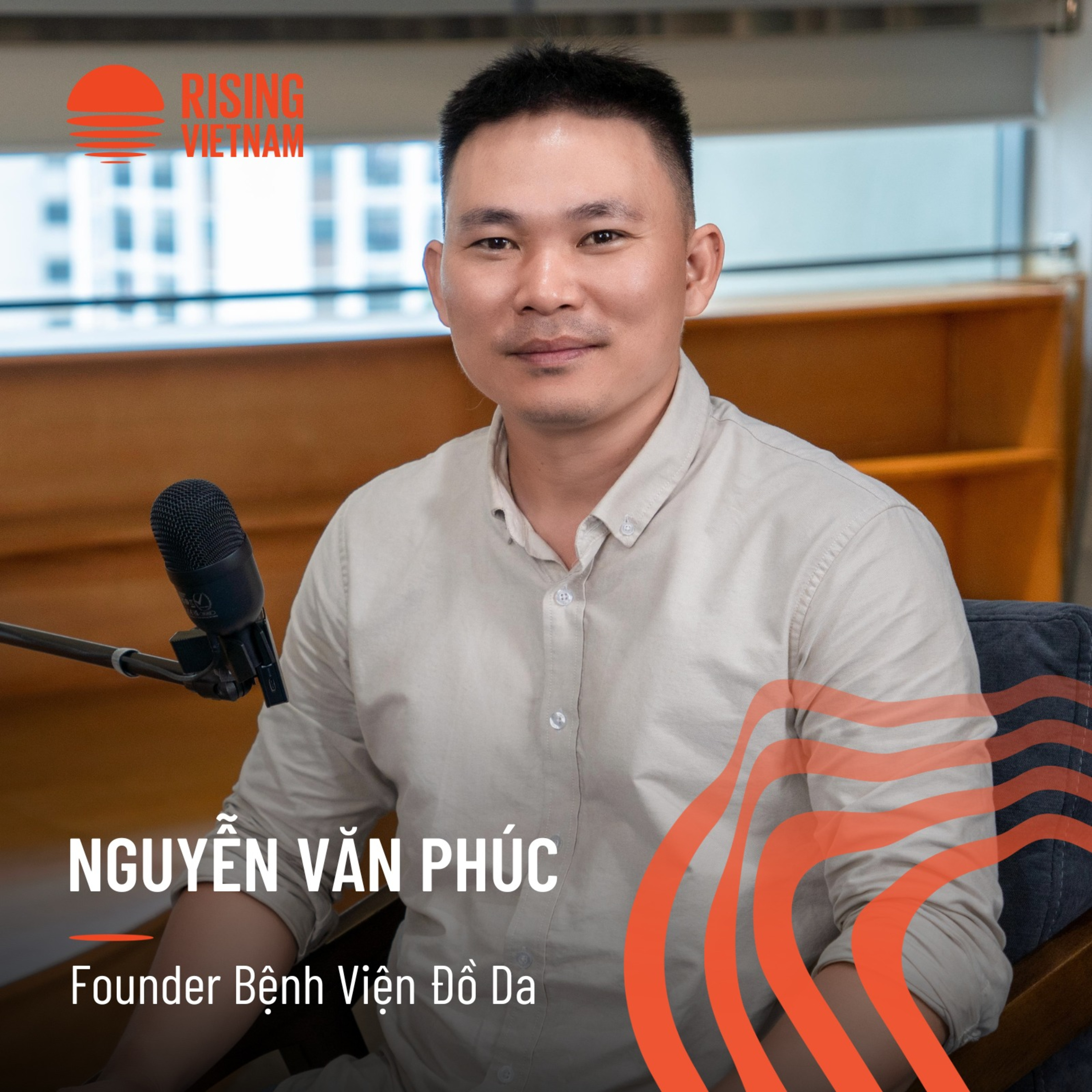 Hơn 20 năm đánh giày đến startup nhận đầu tư từ 4 "cá mập" - Nguyễn Văn Phúc | Chapter 0 EP 80 episode artwork