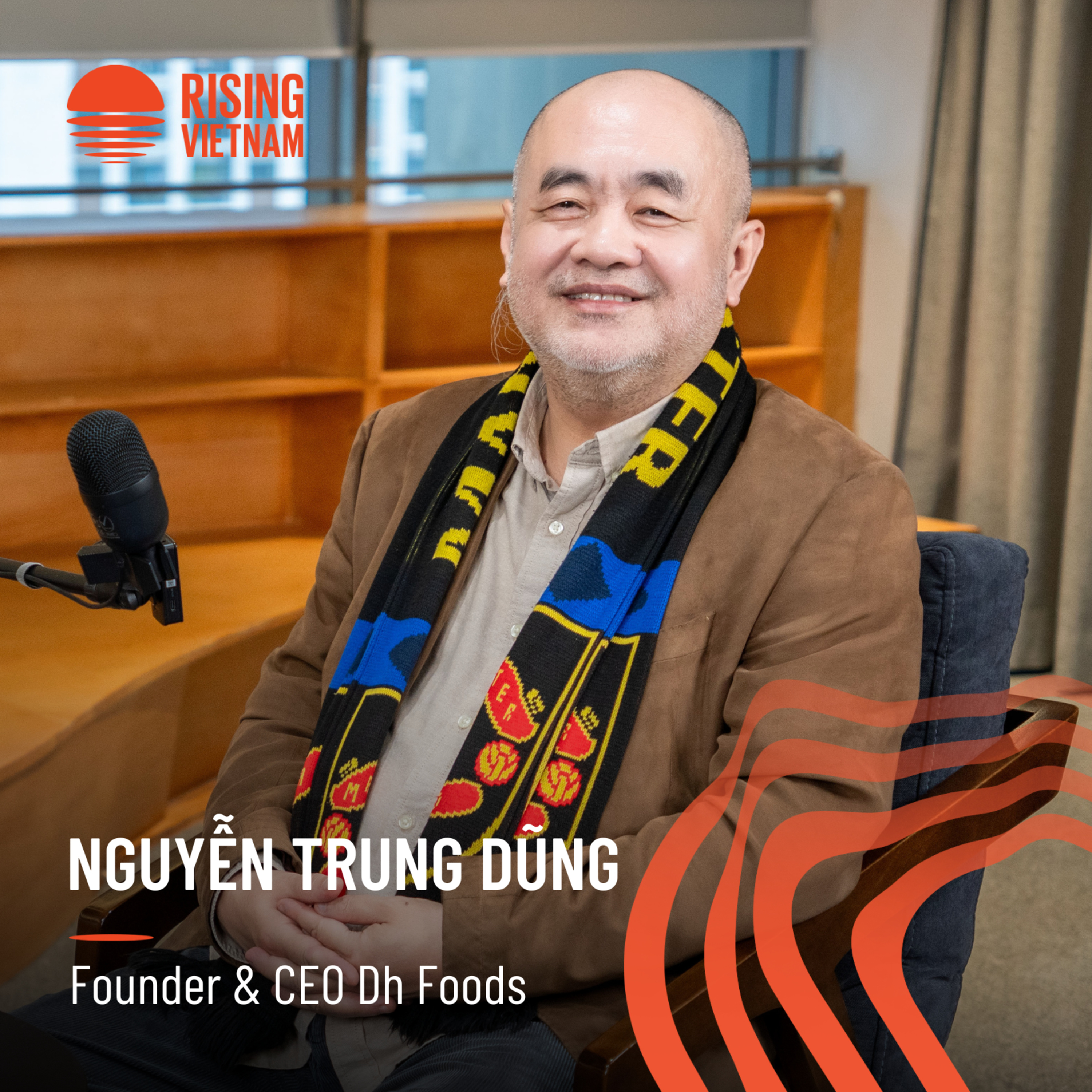50 tuổi bắt đầu từ số 0 tới doanh nghiệp FMCG định giá trăm tỉ - Nguyễn Trung Dũng, Founder & CEO Dh Foods | Chapter 0 EP 81 episode artwork