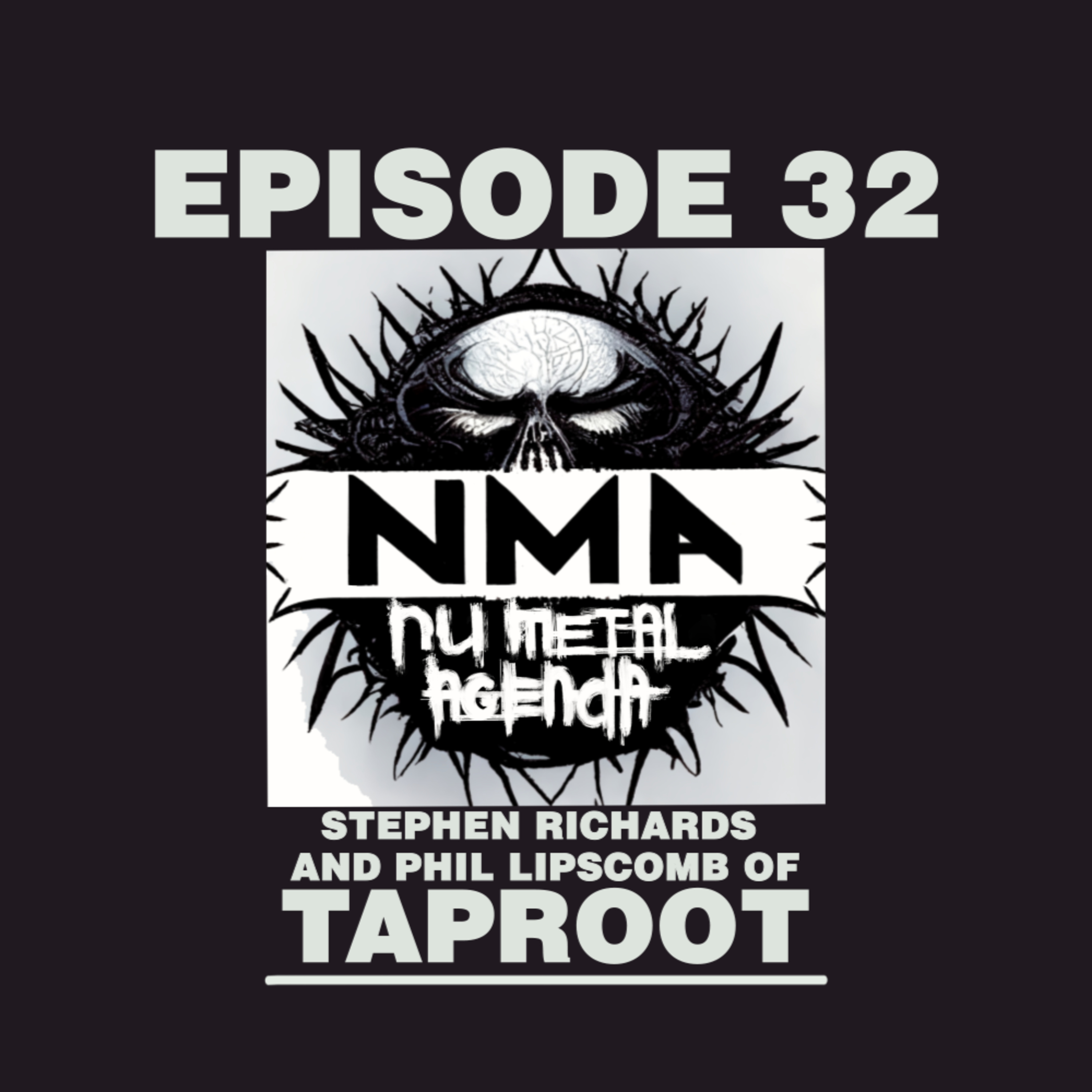 The Nu Metal Agenda: Episode #032 - Stephen Richards and Phil Lipscomb of Taproot episode artwork