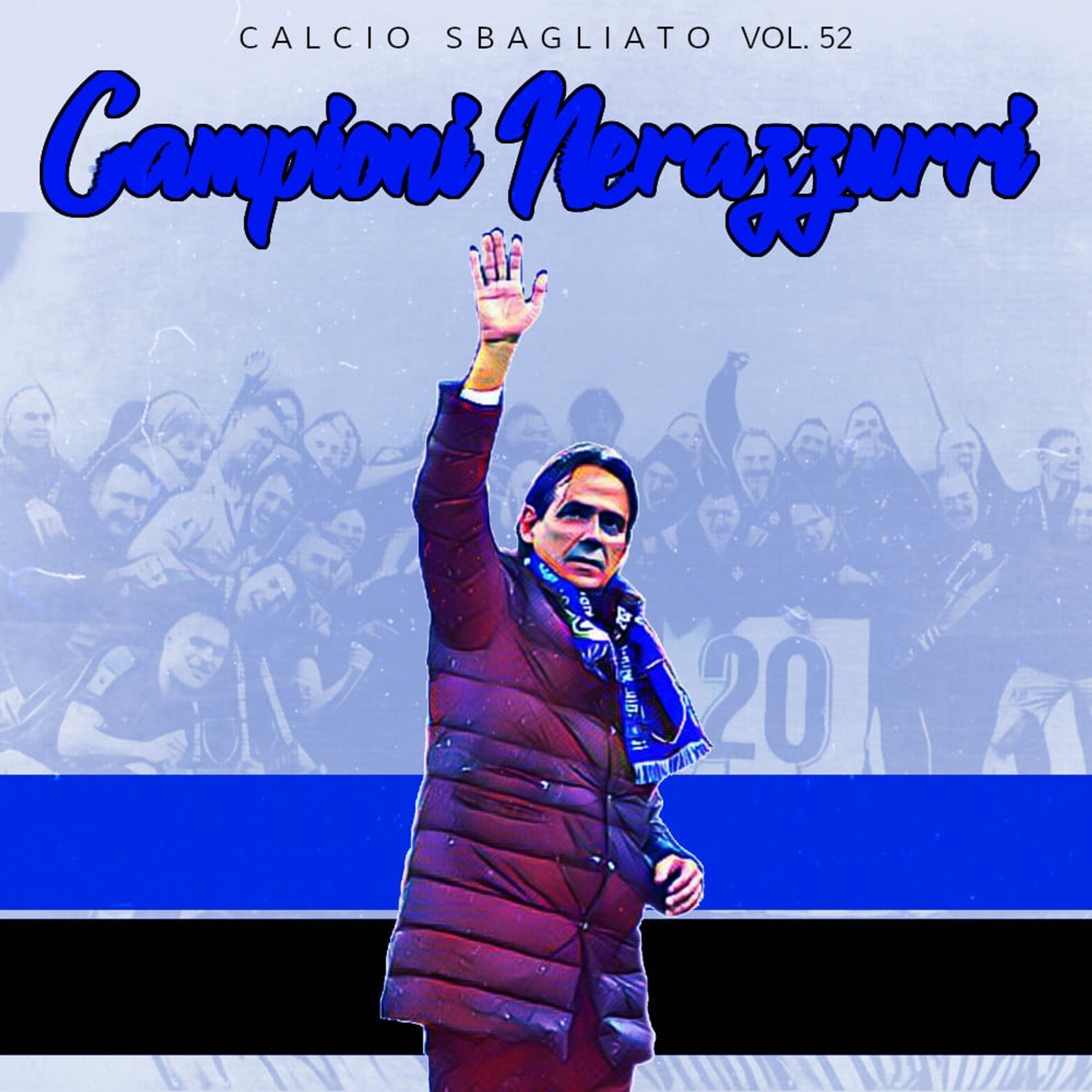 Campioni Nerazzurri | Calcio Sbagliato #52