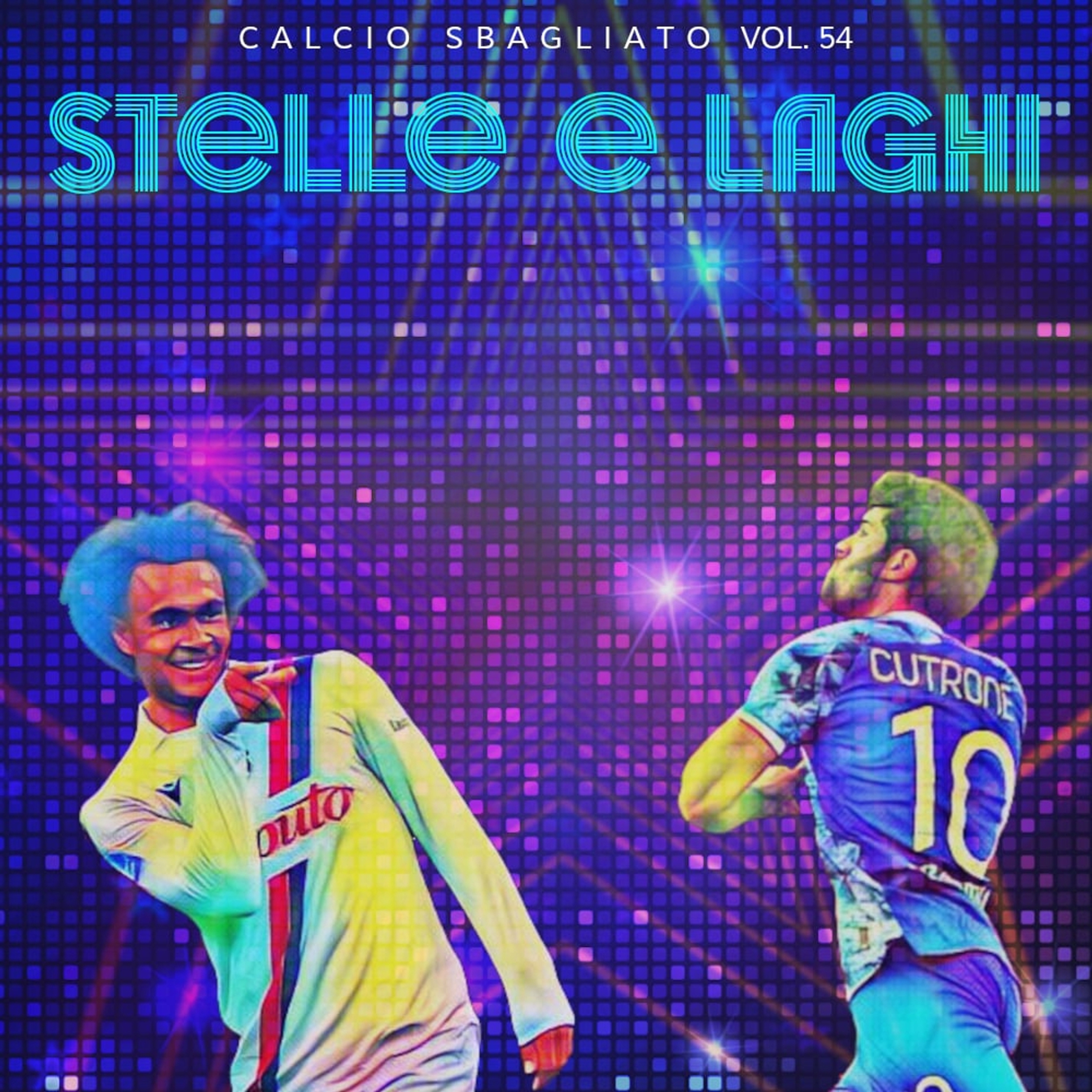 Stelle e Laghi | Calcio Sbagliato #54