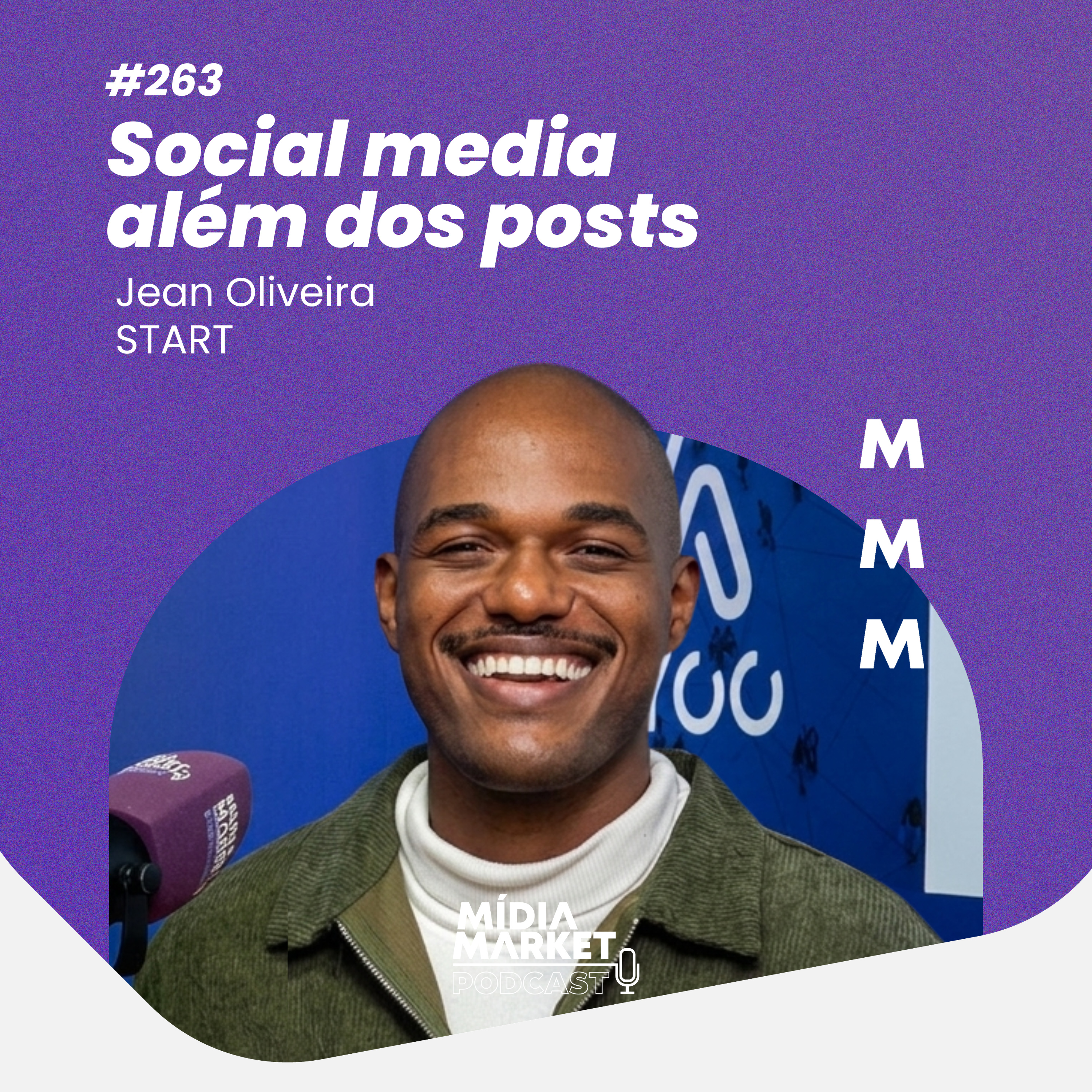 #263 Social media além dos posts com Jean Oliveira da START episode artwork