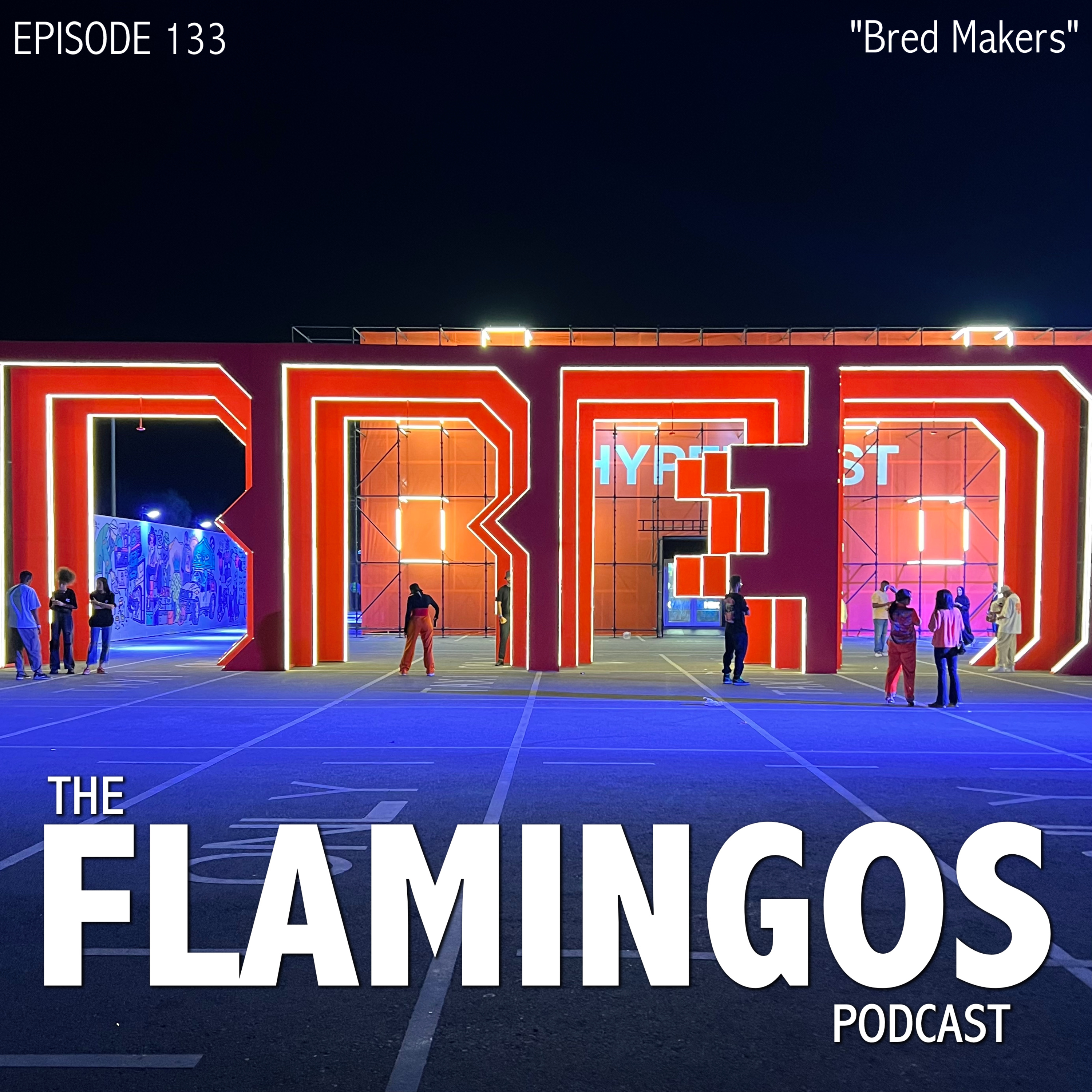 Episode 133 | "Bred Makers"