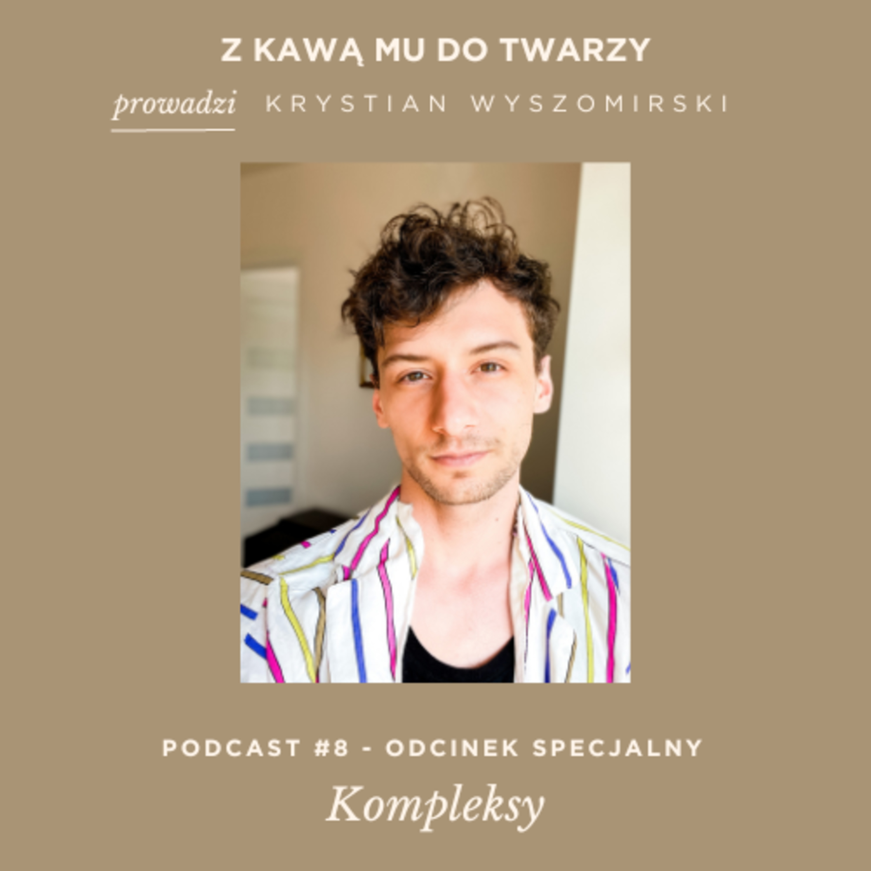 #8 - ODCINEK SPECJALNY - Kompleksy - część 1