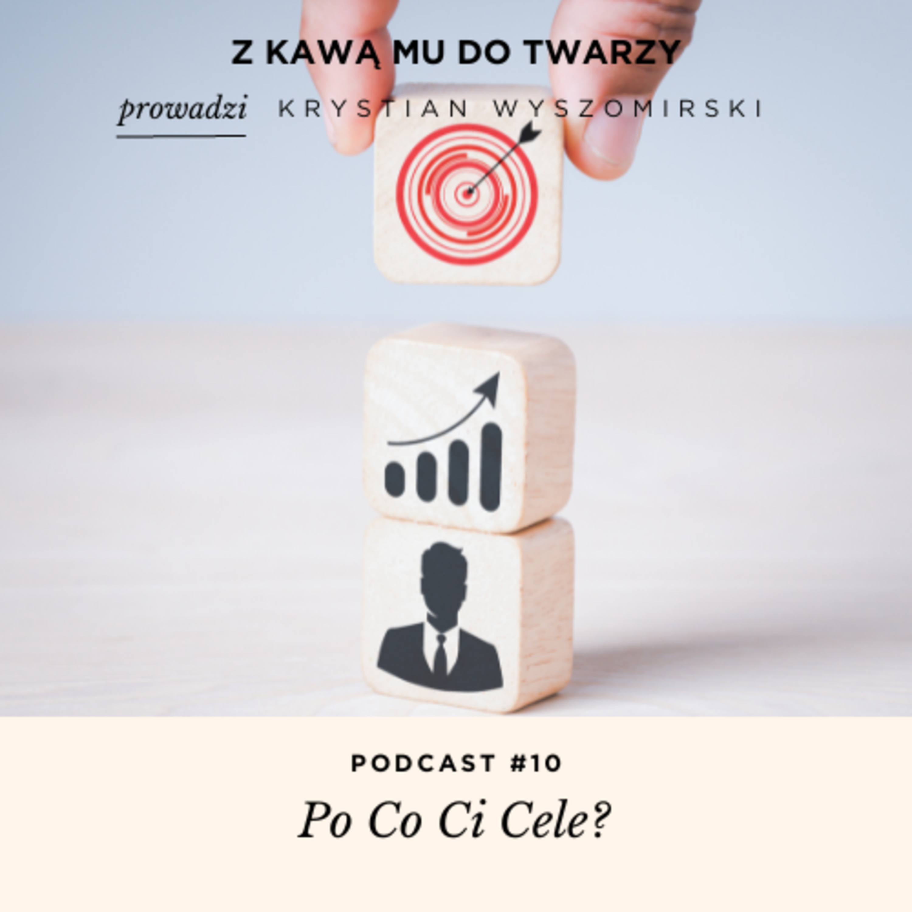 #10 - Po co Ci w ogóle cele?
