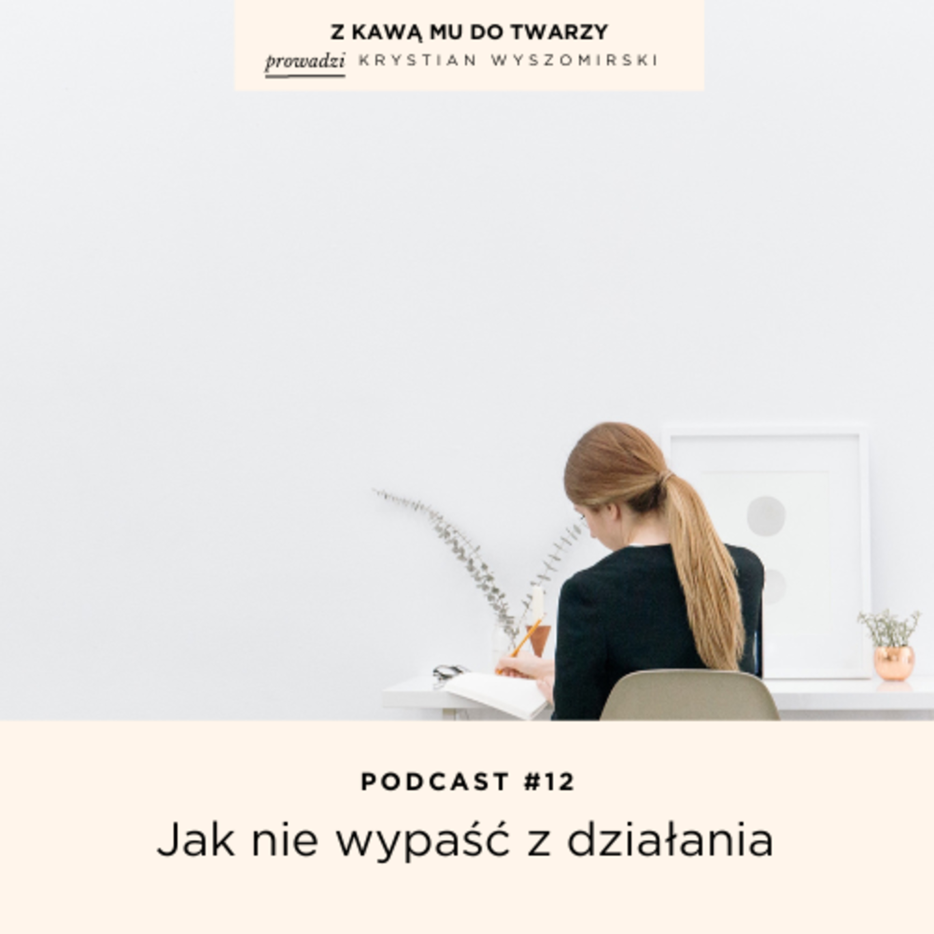 #12 - Jak nie wypaść z działania