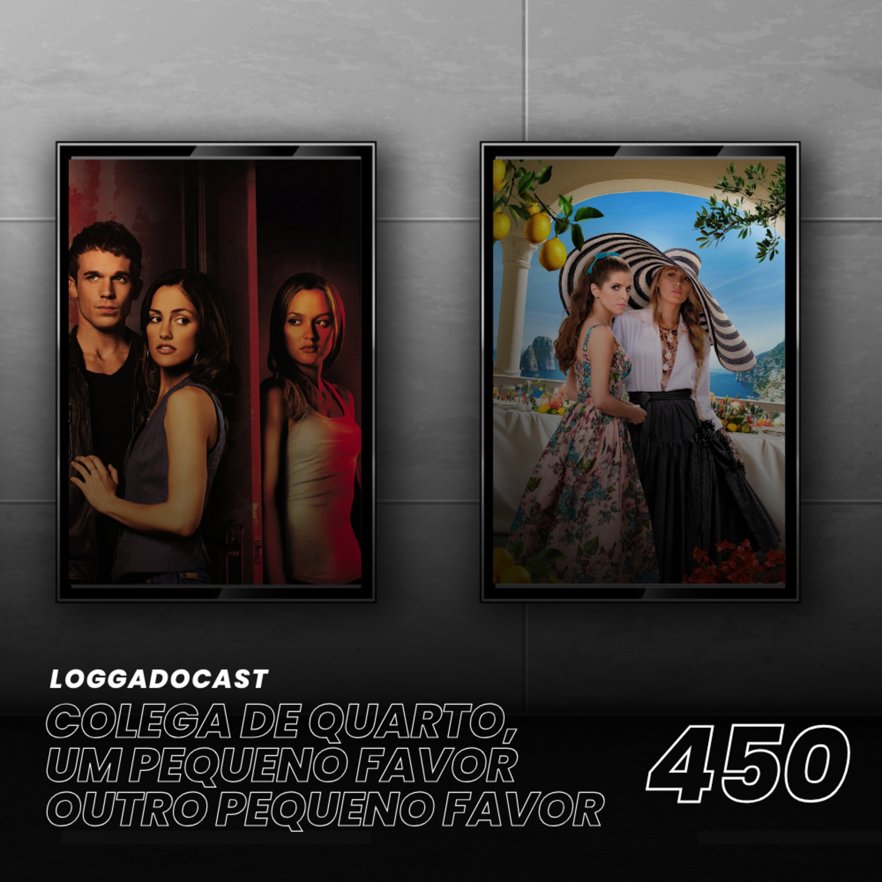LoGGadoCast 450 - Colega de Quarto, Um Pequeno Favor e Outro Pequeno Favor