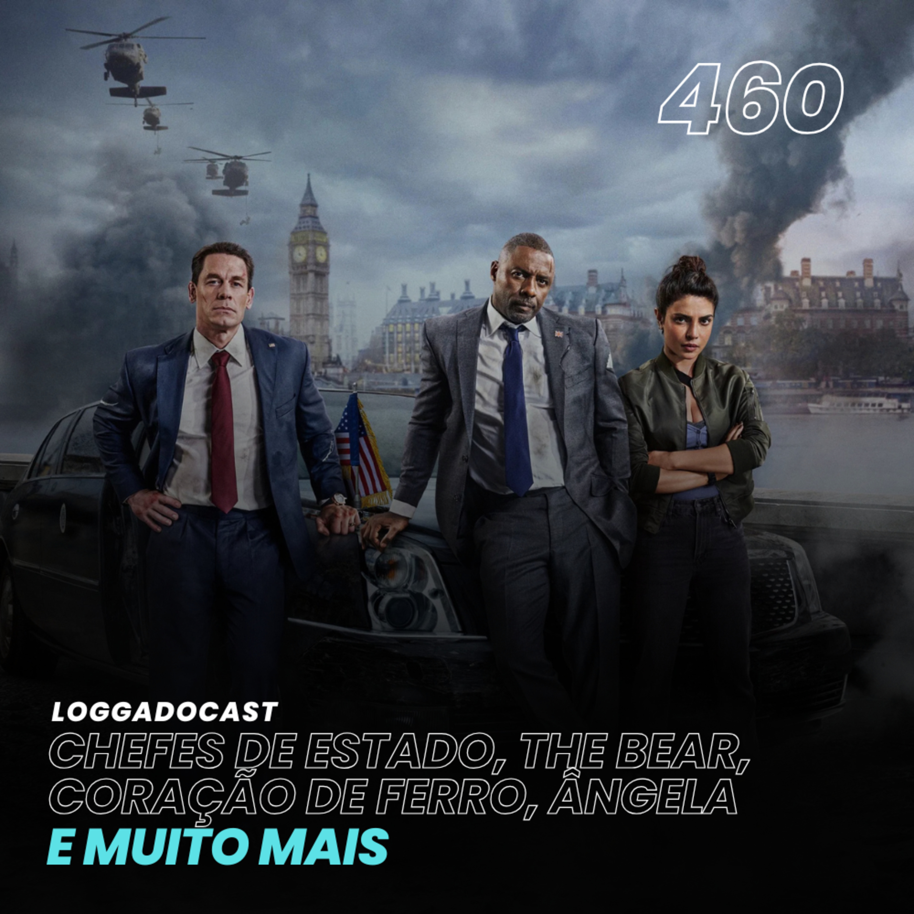 LoGGadoCast 460 - Chefes de Estado, The Bear, Coração de Ferro, Ângela e muito mais