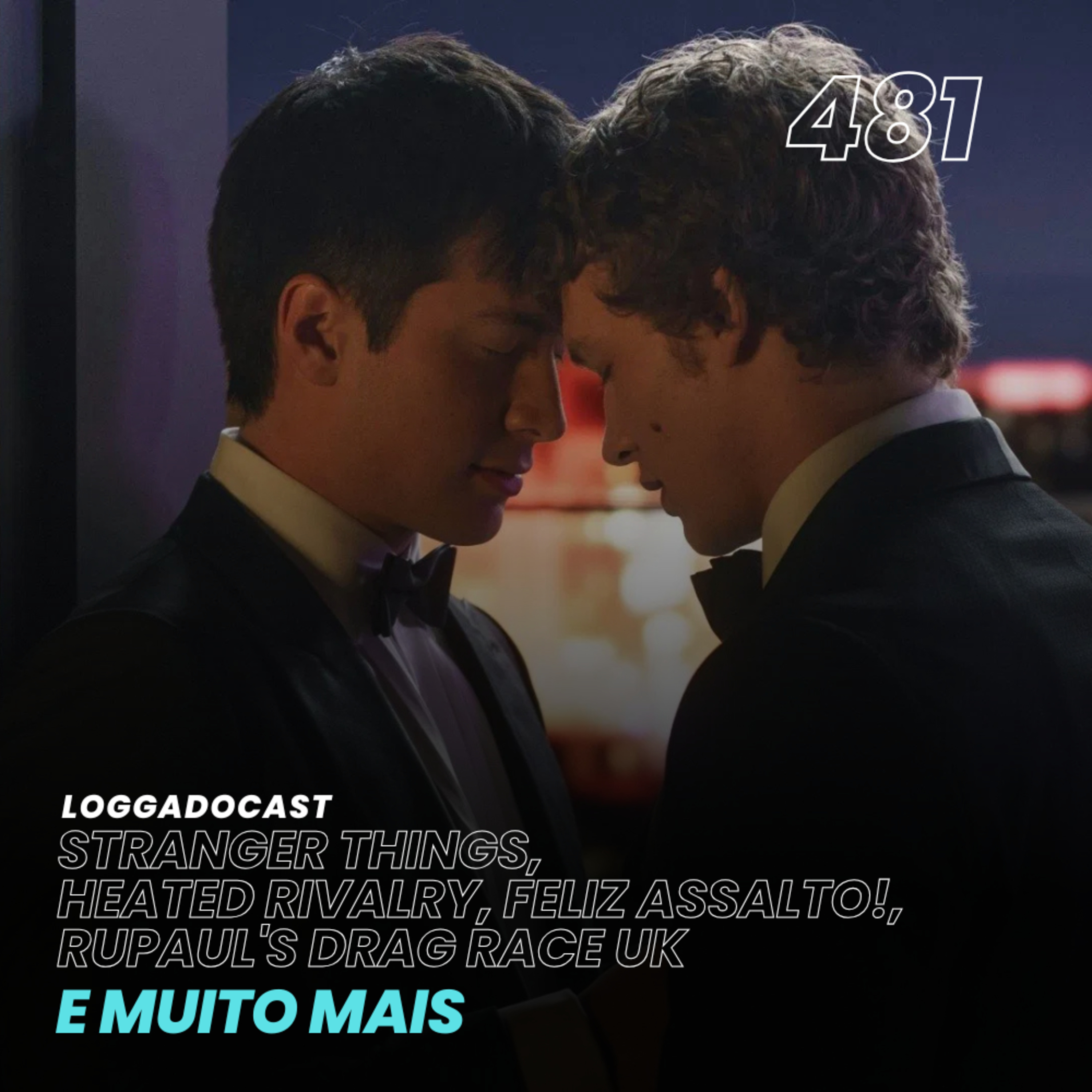 LoGGadoCast 481- Stranger Things, Heated Rivalry, Feliz Assalto!, RuPaul's Drag Race UK e muito mais