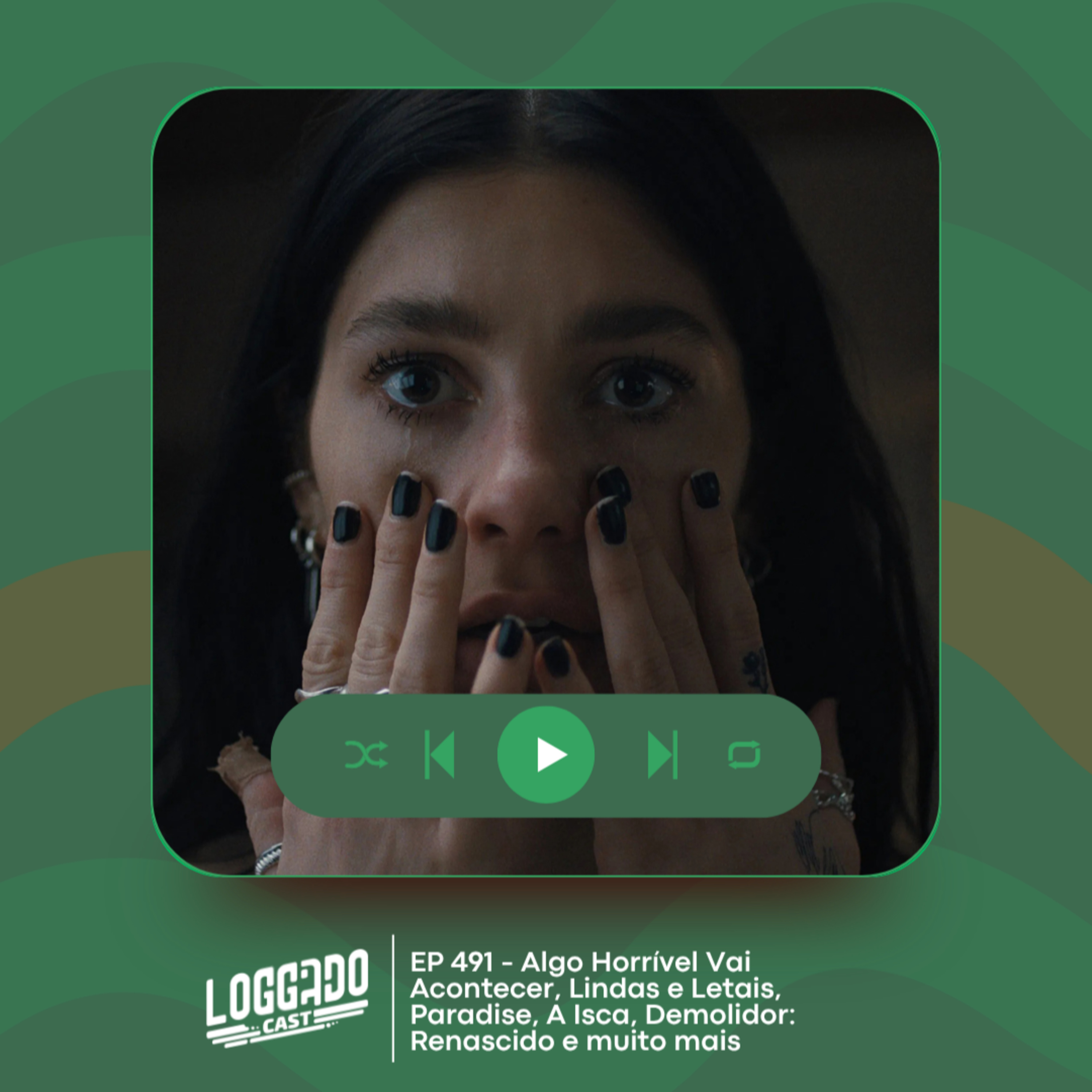 LoGGadoCast 491 - Algo Horrível Vai Acontecer, Lindas e Letais, Paradise, A Isca, Demolidor: Renascido e muito mais