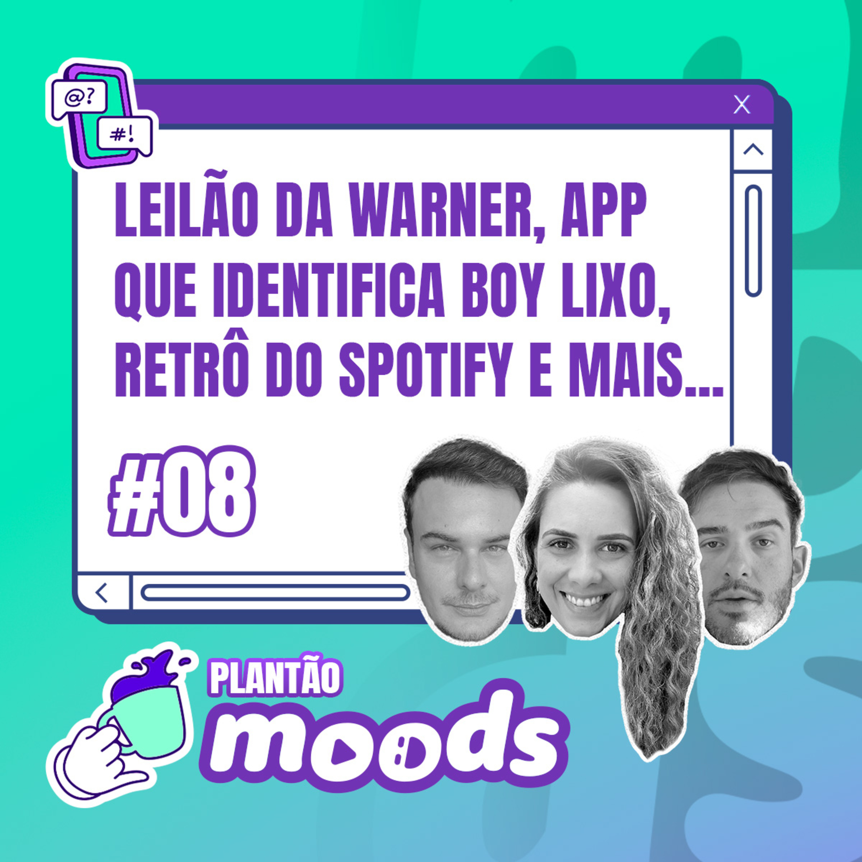 Plantão Moods #008 - Leilão da Warner, App que identifica boy lixo, retrospectiva do Spotify e mais.