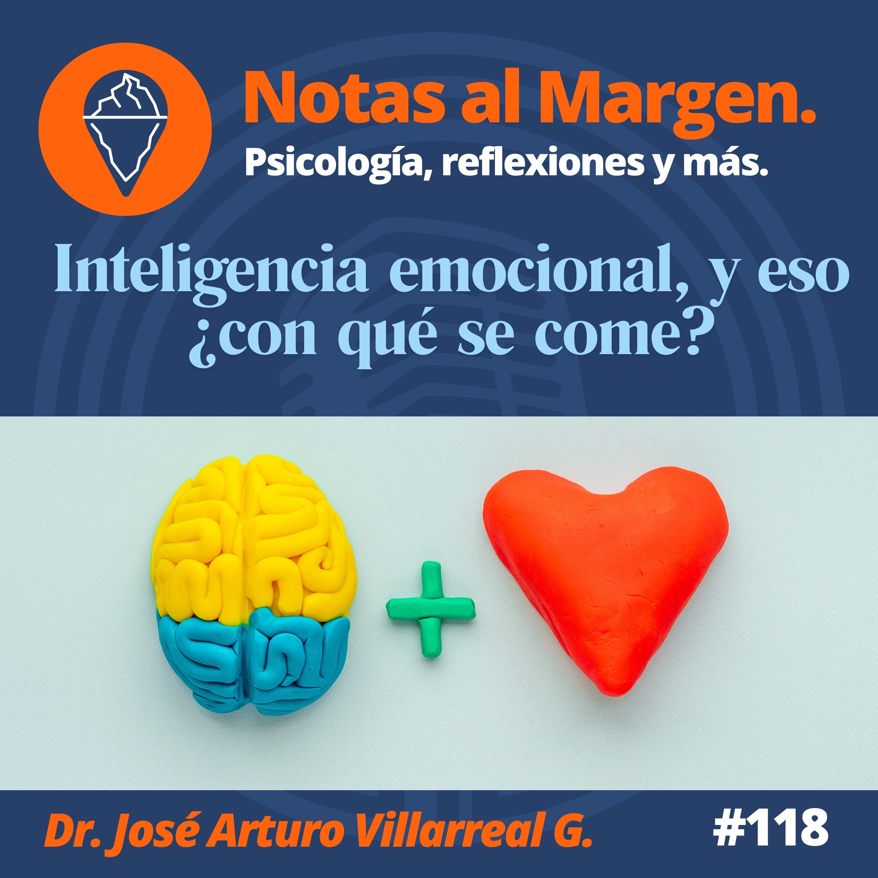 Inteligencia emocional, y eso ¿con qué se come?, #118 episode artwork