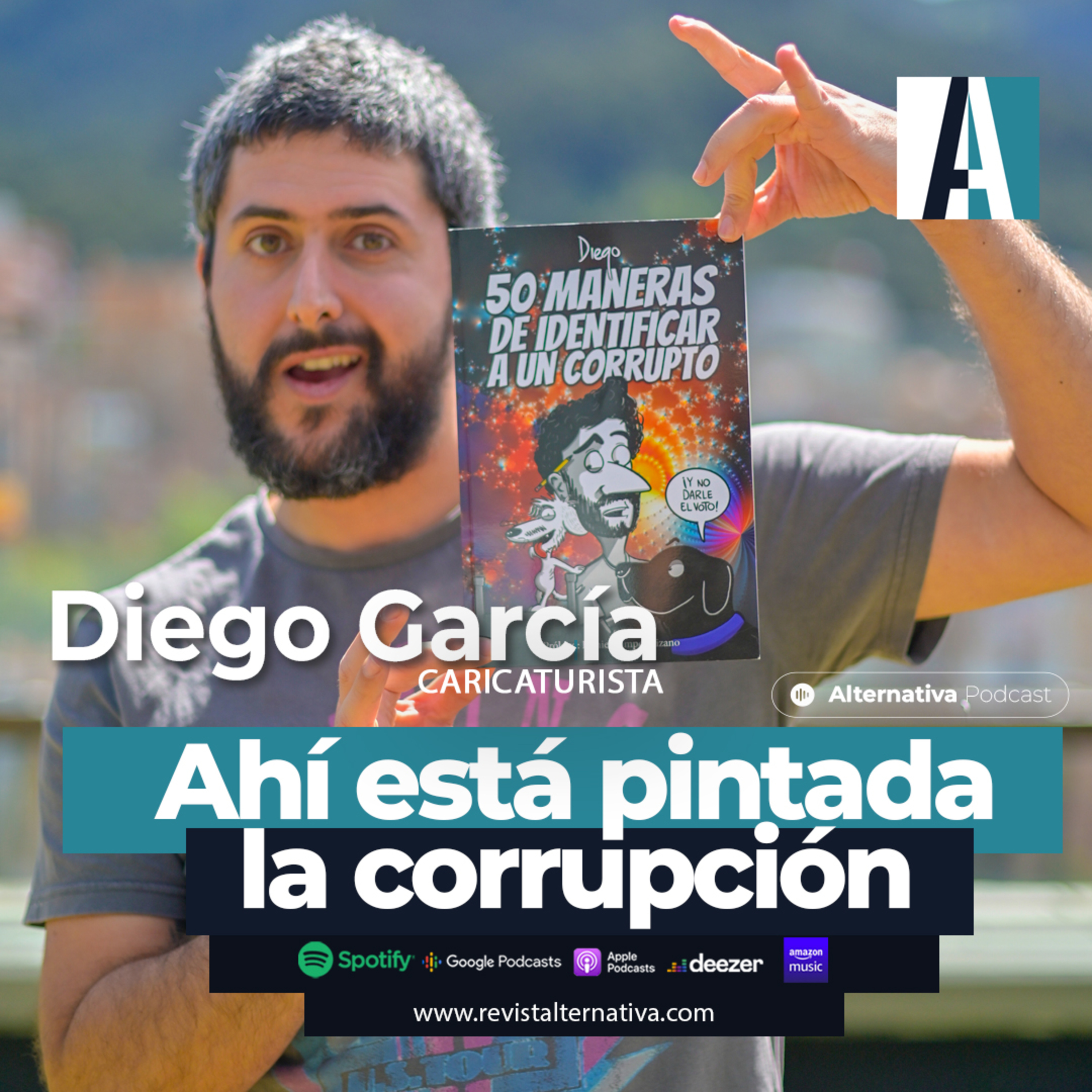 45. Ahí está pintada la corrupción - Diego García