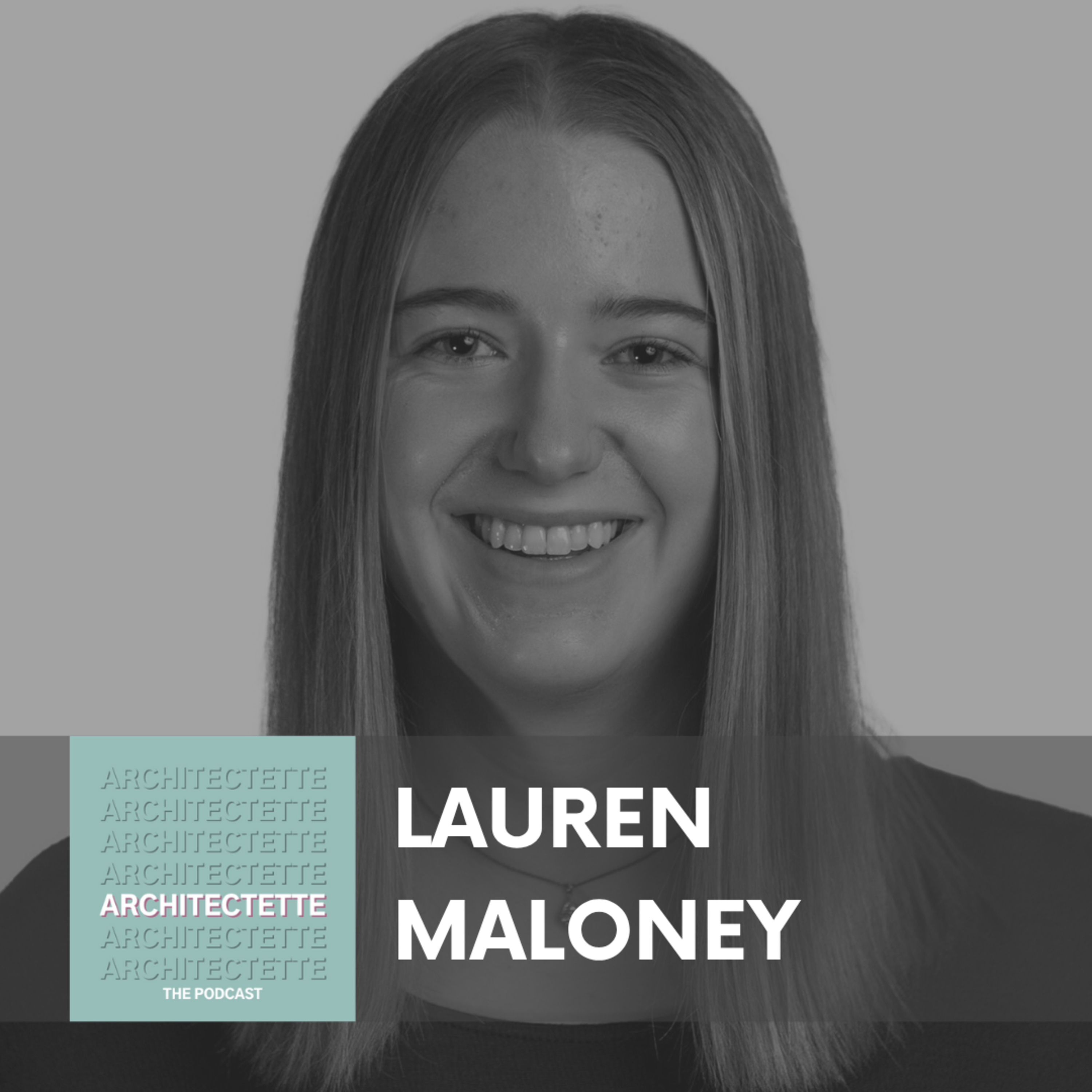(Replay) Bonus 007: Q&A with Architecture Graduates - Lauren Maloney episode artwork