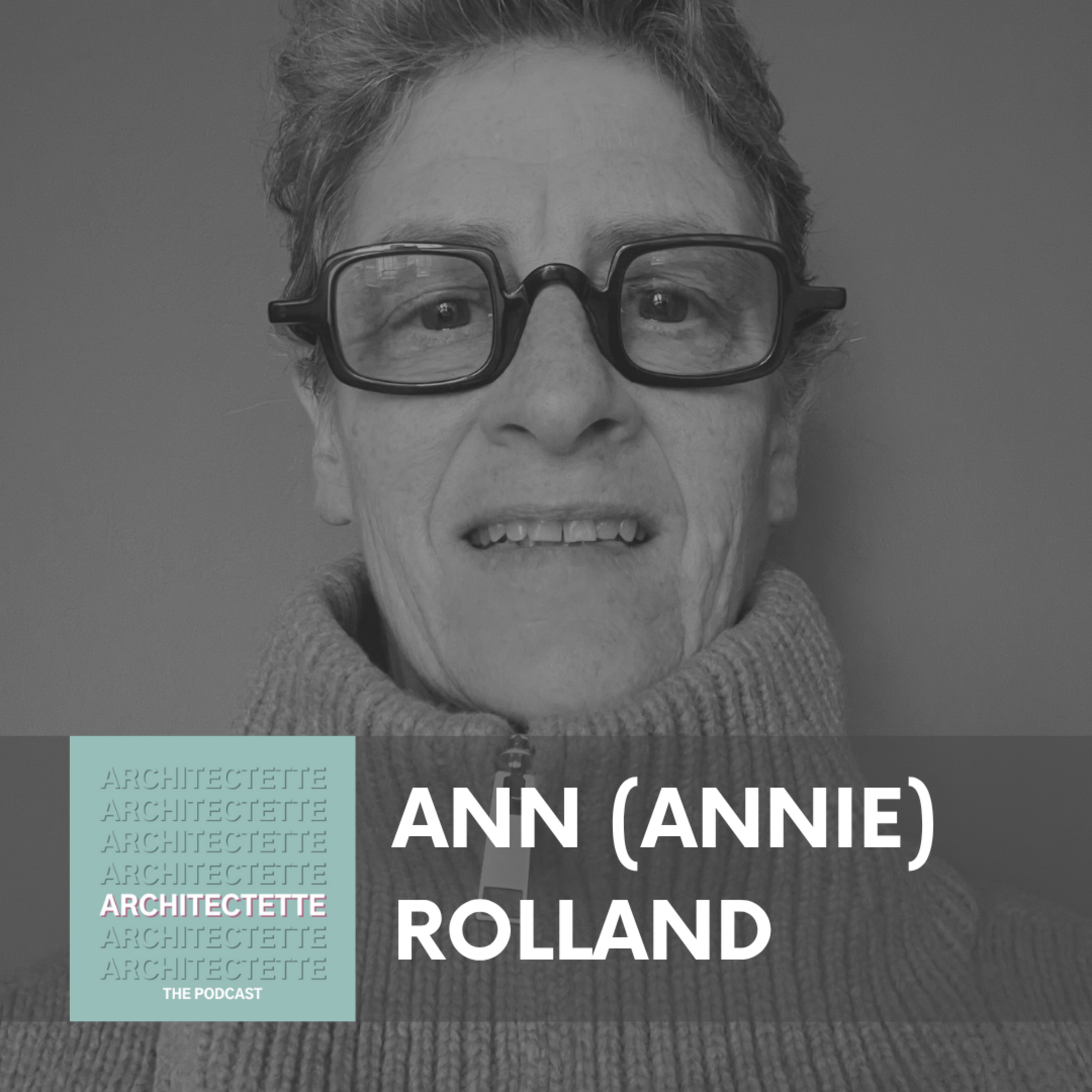 (Replay) 051: Ann Rolland: Architecture and Retirement: Reflecting on the Process, Designing the Next Phase episode artwork